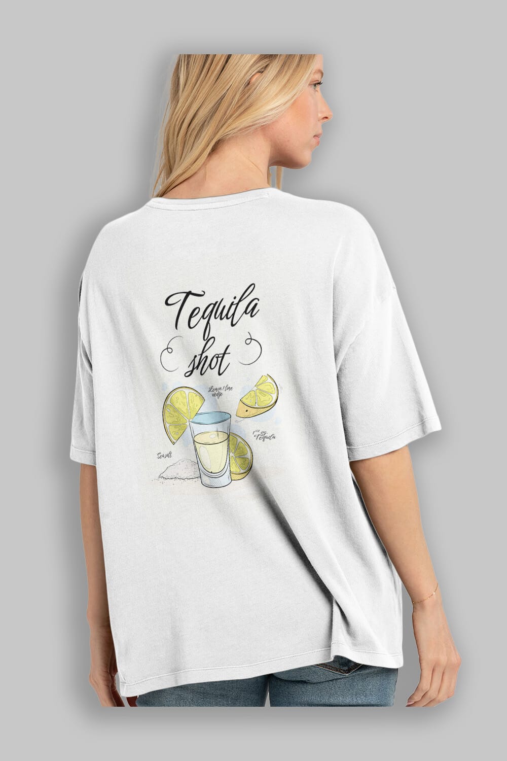 Tequila Shot Arka Baskılı Oversize t-shirt Erkek Kadın Unisex %100 Pamuk Bisiklet Yaka tişort