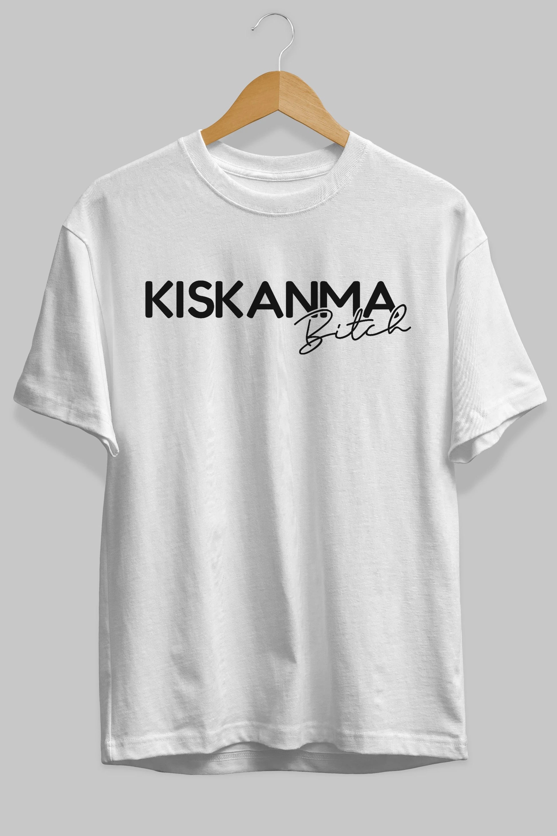Kıskanma Bitch Ön Baskılı Oversize t-shirt %100 pamuk Erkek Kadın Unisex