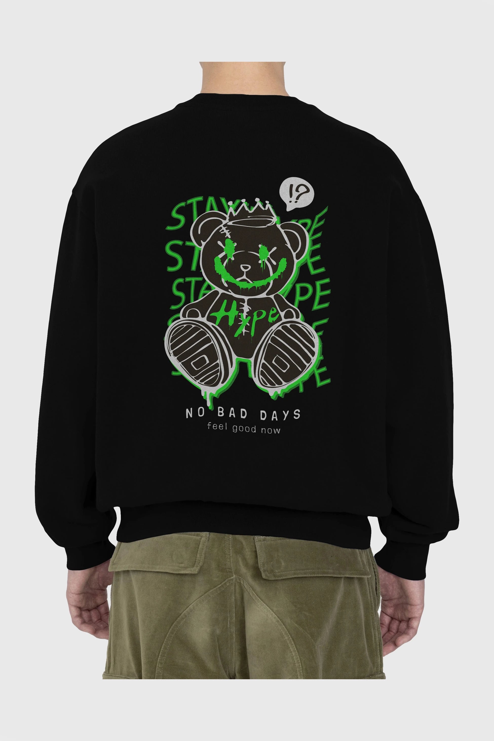 Stay Hype Bear Arka Baskılı Oversize Sweatshirt Erkek Kadın Unisex