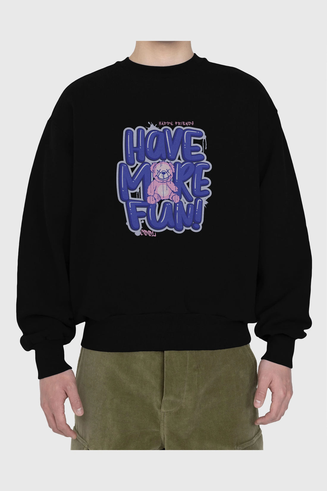 Have More Fun Bear Ön Baskılı Oversize Sweatshirt Erkek Kadın Unisex