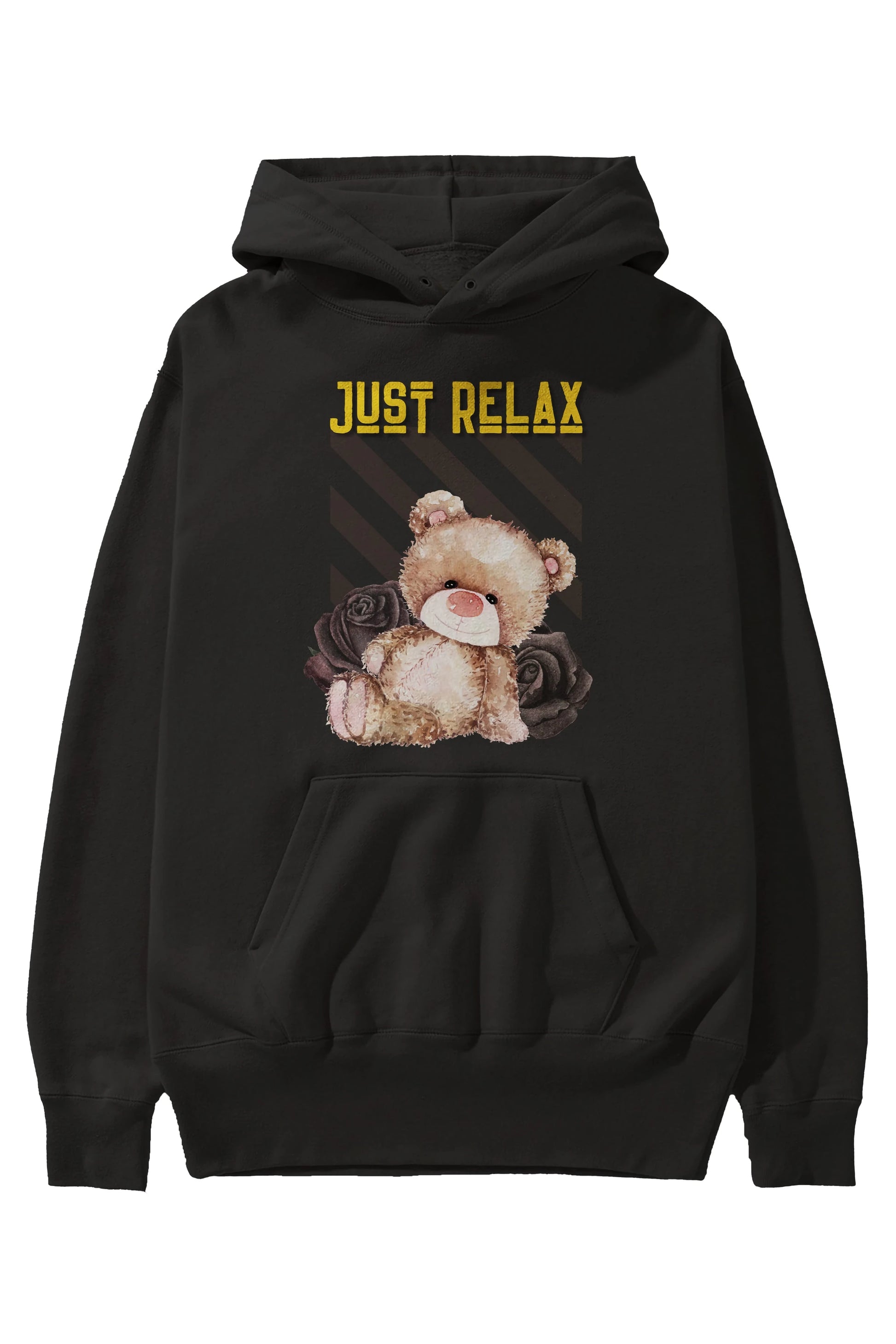 Just Relax Teddy Bear Ön Baskılı Oversize Hoodie Kapüşonlu Sweatshirt Erkek Kadın Unisex