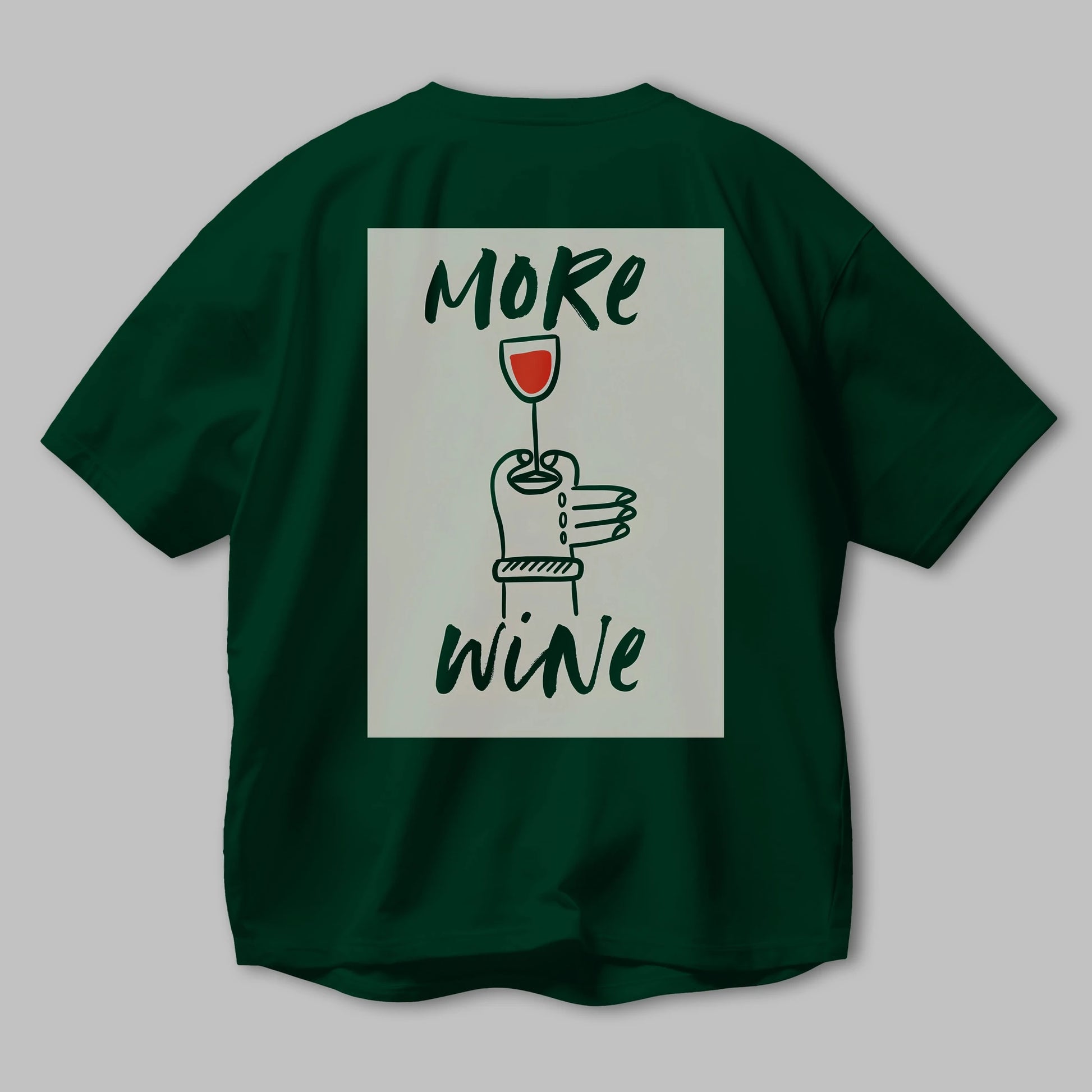 More Wine 2 Arka Baskılı Oversize t-shirt Erkek Kadın Unisex %100 Pamuk Bisiklet Yaka tişort