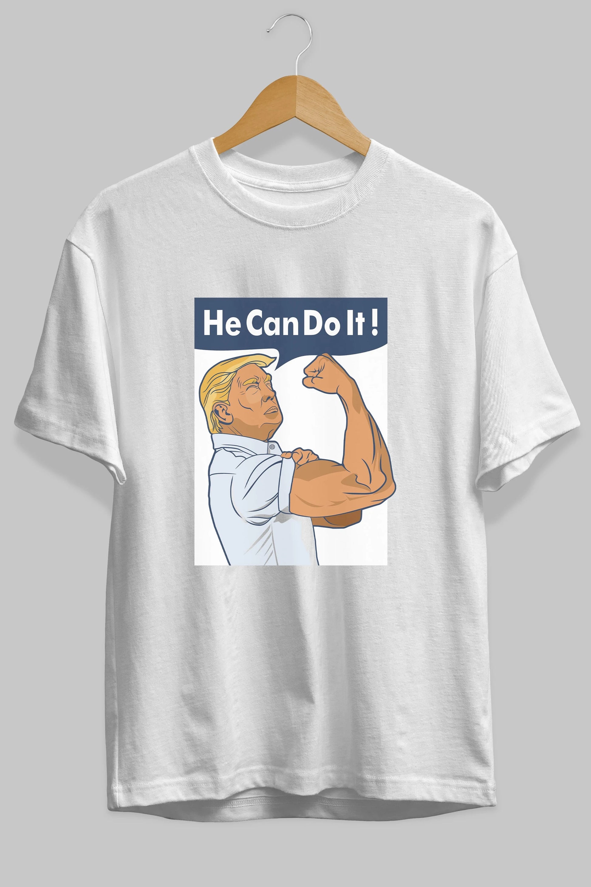 He Can Do It Trump Ön Baskılı Oversize t-shirt Erkek Kadın Unisex %100 Pamuk tişort