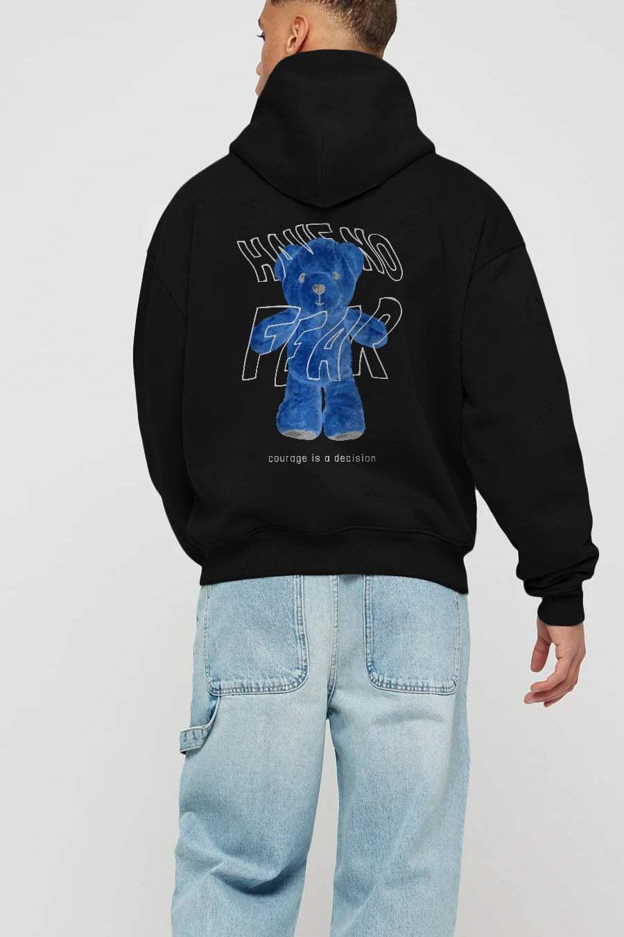 Have no Fear Bear Arka Baskılı Hoodie Oversize Kapüşonlu Sweatshirt Erkek Kadın Unisex