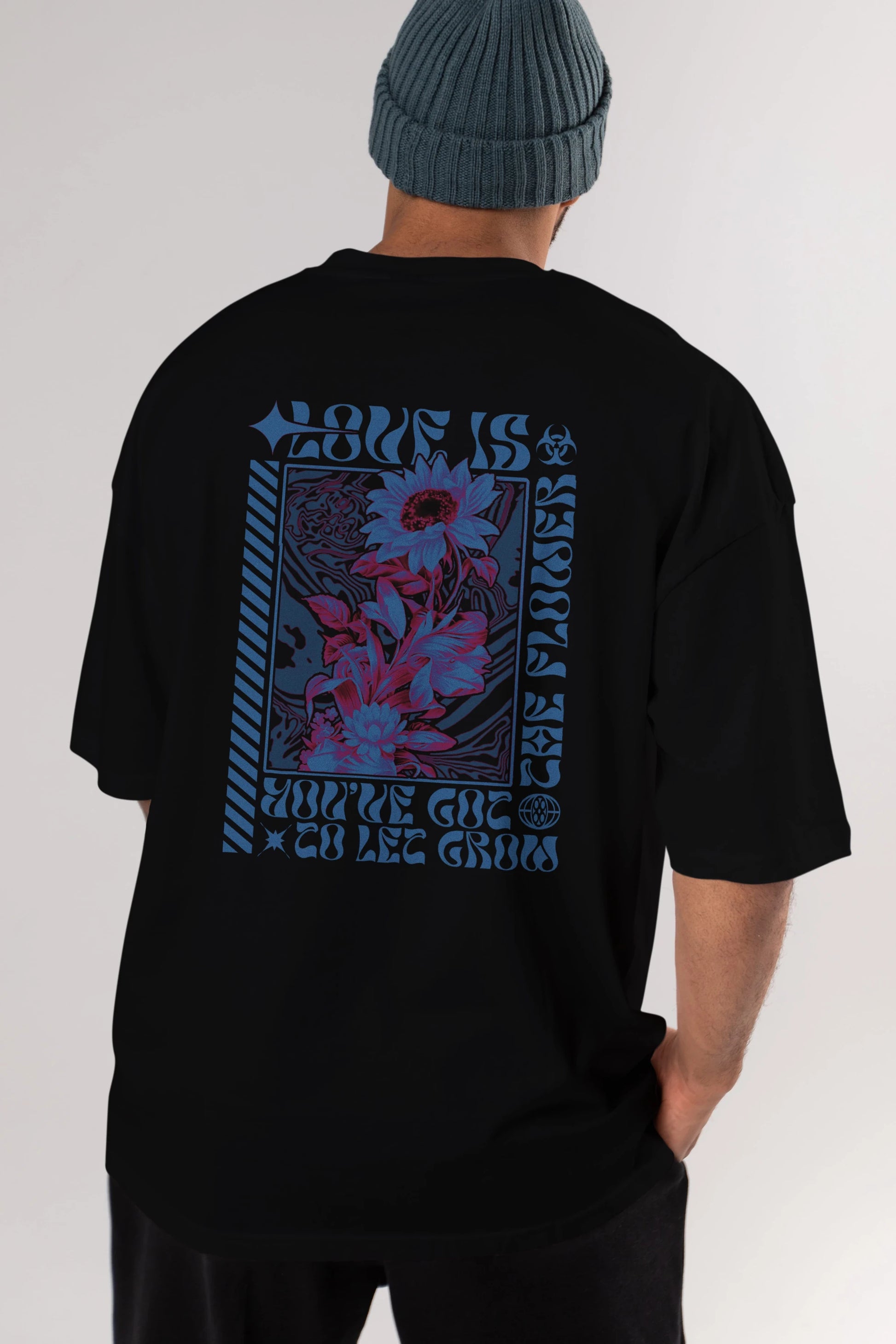 Love is the flower you've got to let grow Arka Baskılı Oversize t-shirt Erkek Kadın Unisex