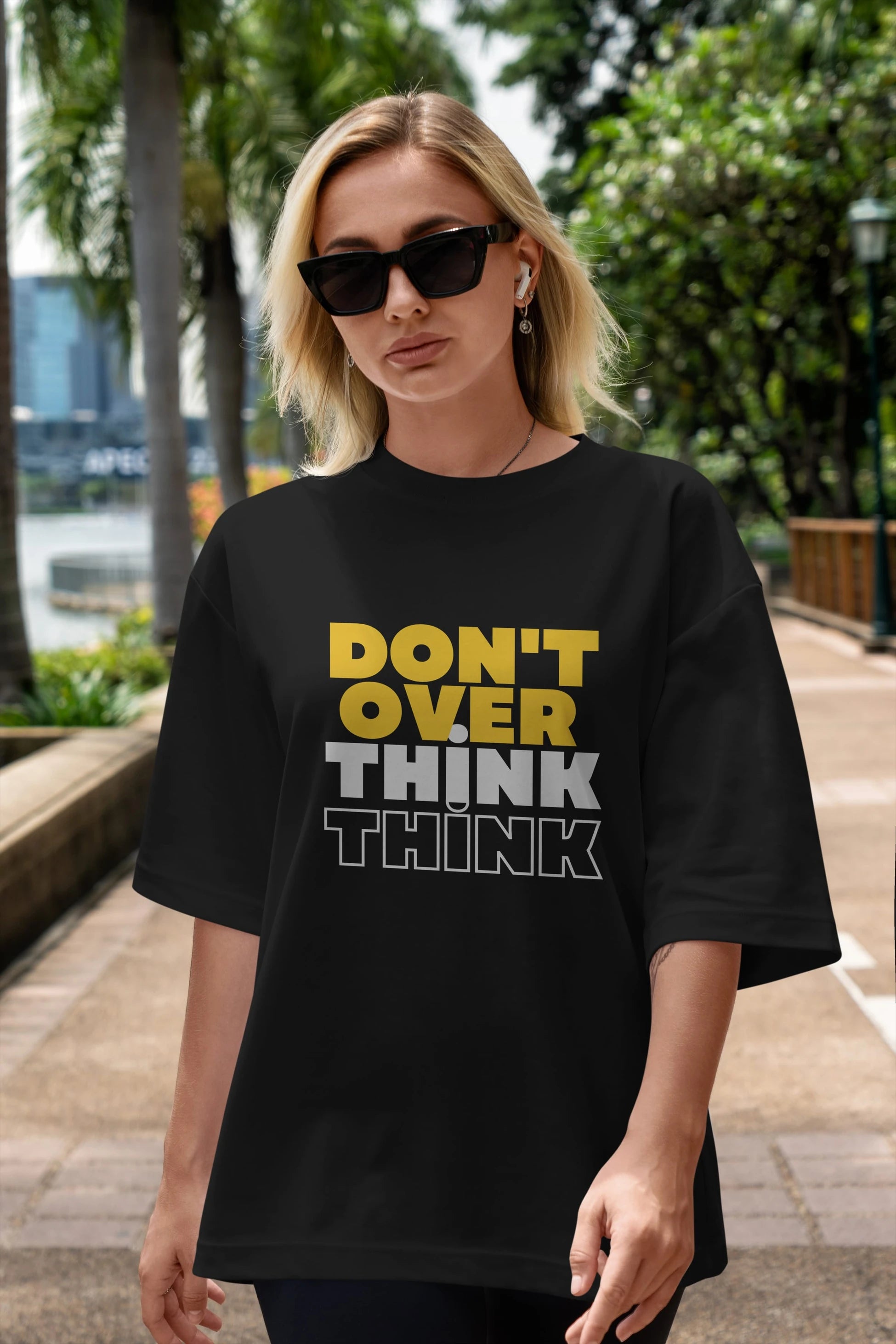 Don't Over Think Yazılı Ön Baskılı Oversize t-shirt Erkek Kadın Unisex