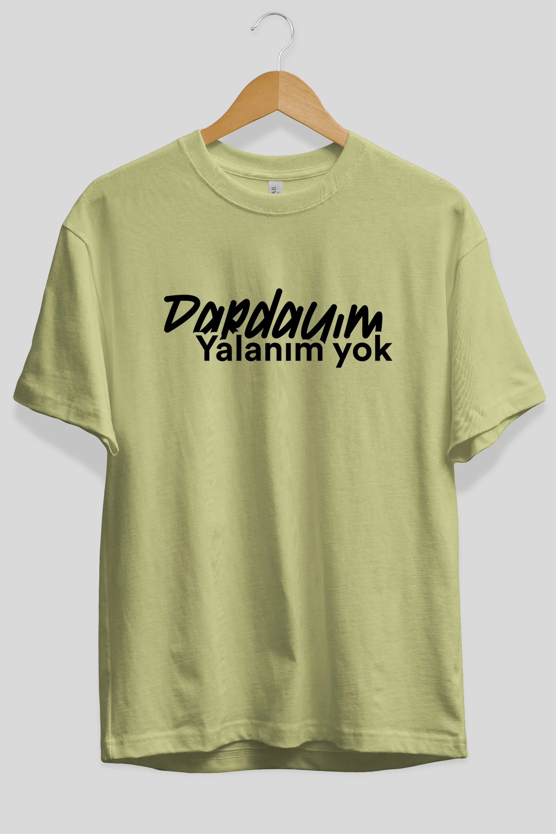 Dardayım Yalanım Yok Ön Baskılı Oversize t-shirt %100 pamuk Erkek Kadın Unisex