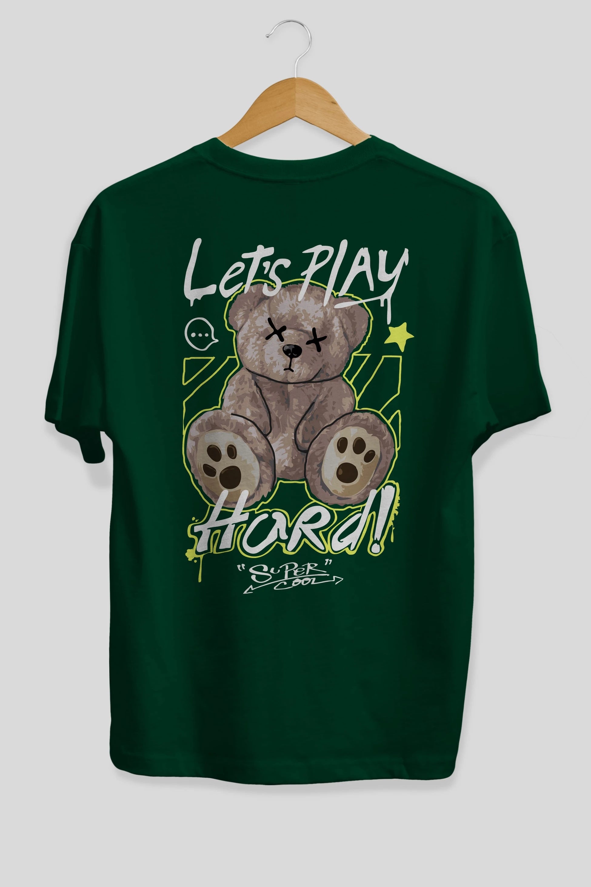 Lets Play Hard Bear Arka Baskılı Oversize t-shirt Erkek Kadın Unisex