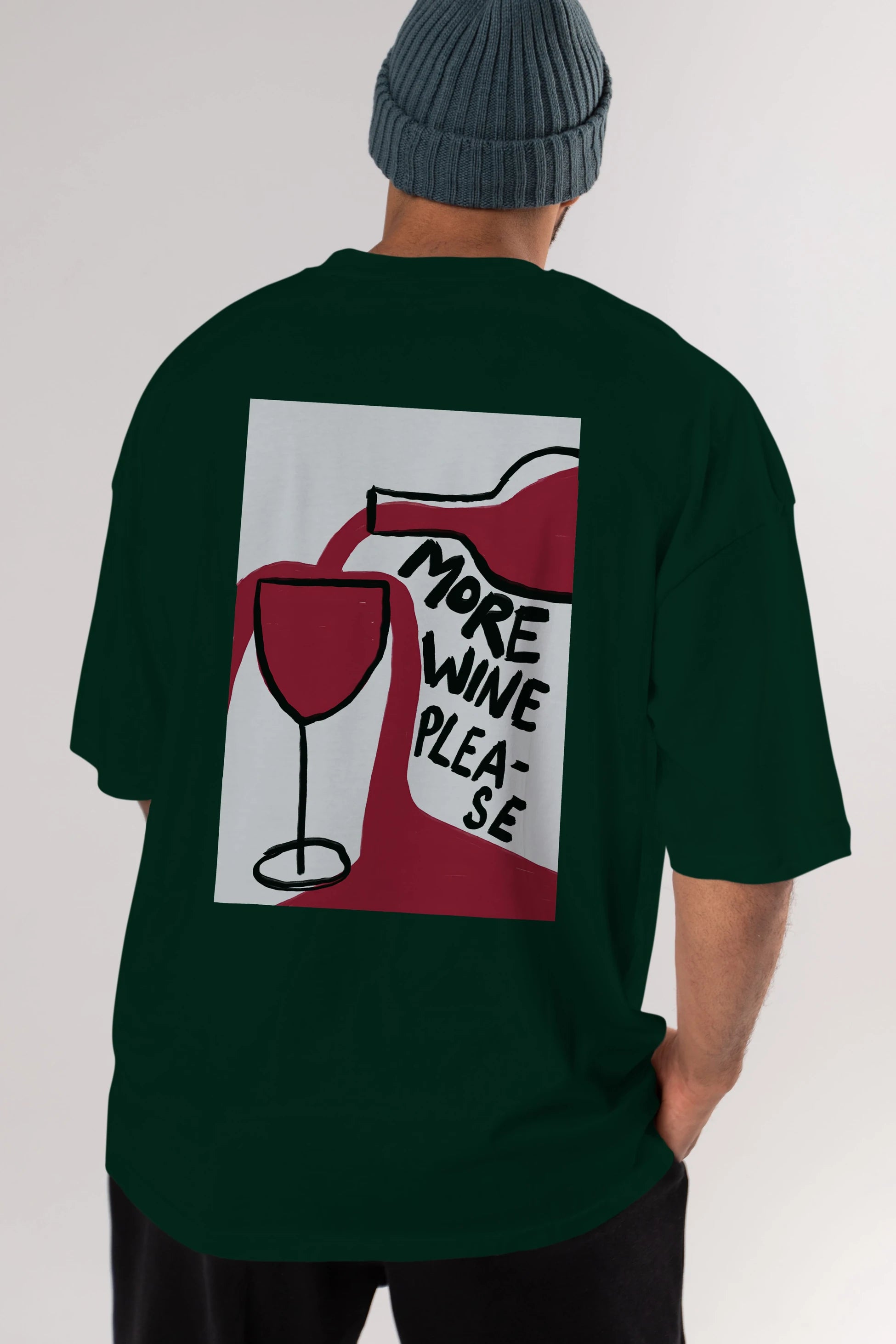 More Wine Please Arka Baskılı Oversize t-shirt Erkek Kadın Unisex %100 Pamuk Bisiklet Yaka tişort