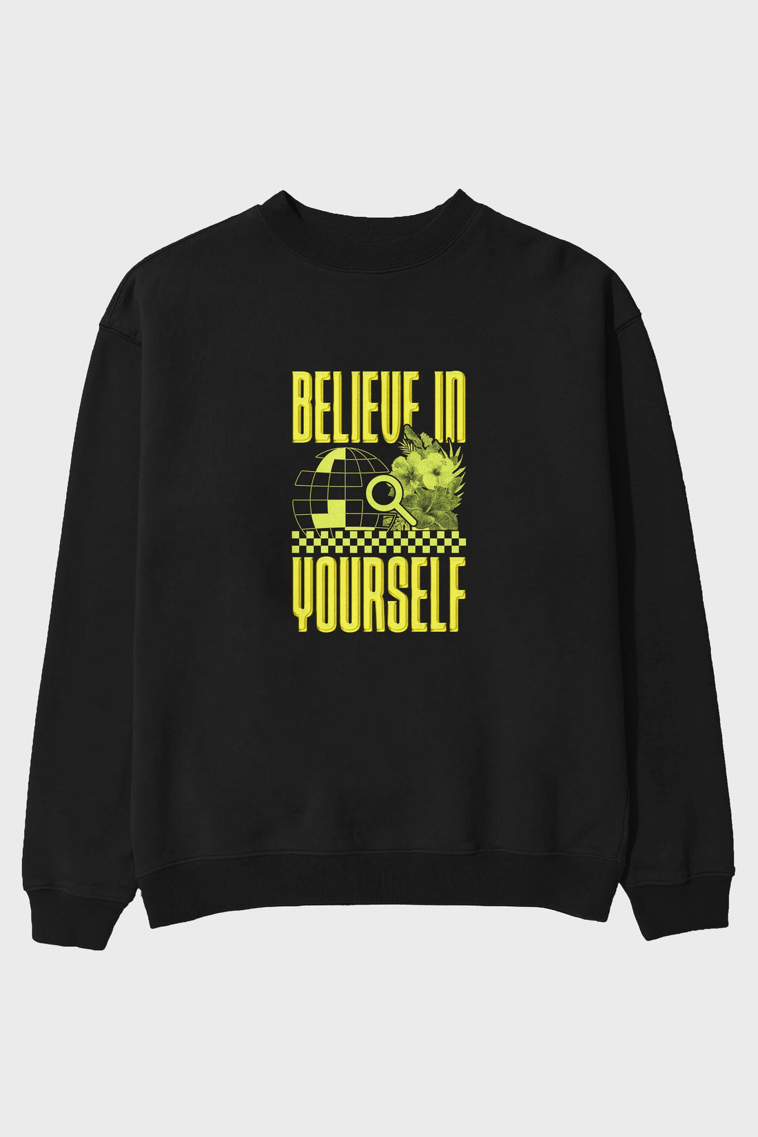 Believe in Yourself Yellow Ön Baskılı Oversize Sweatshirt Erkek Kadın Unisex