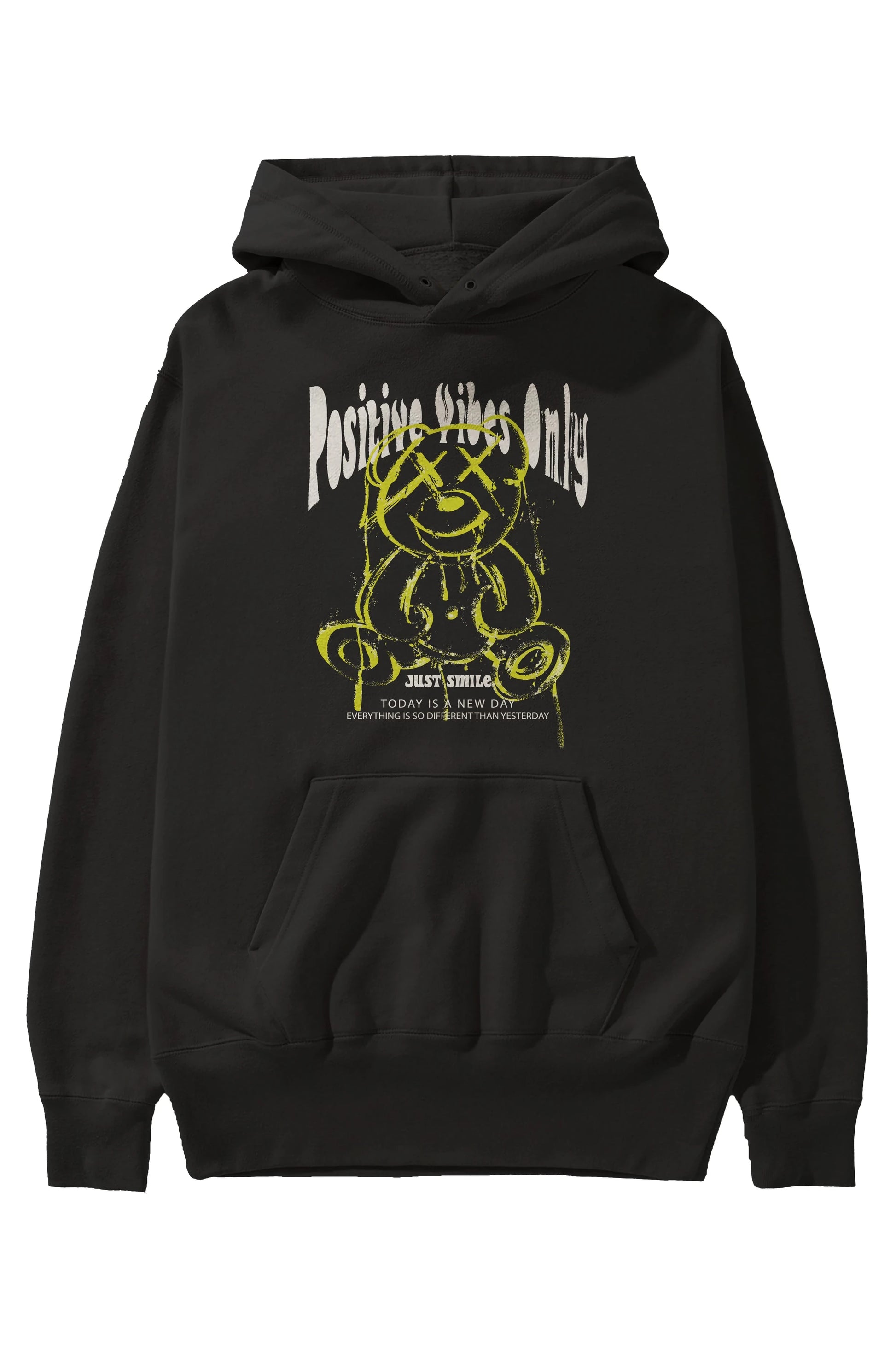 Positive Vibes Only Bear Ön Baskılı Hoodie Oversize Kapüşonlu Sweatshirt Erkek Kadın Unisex