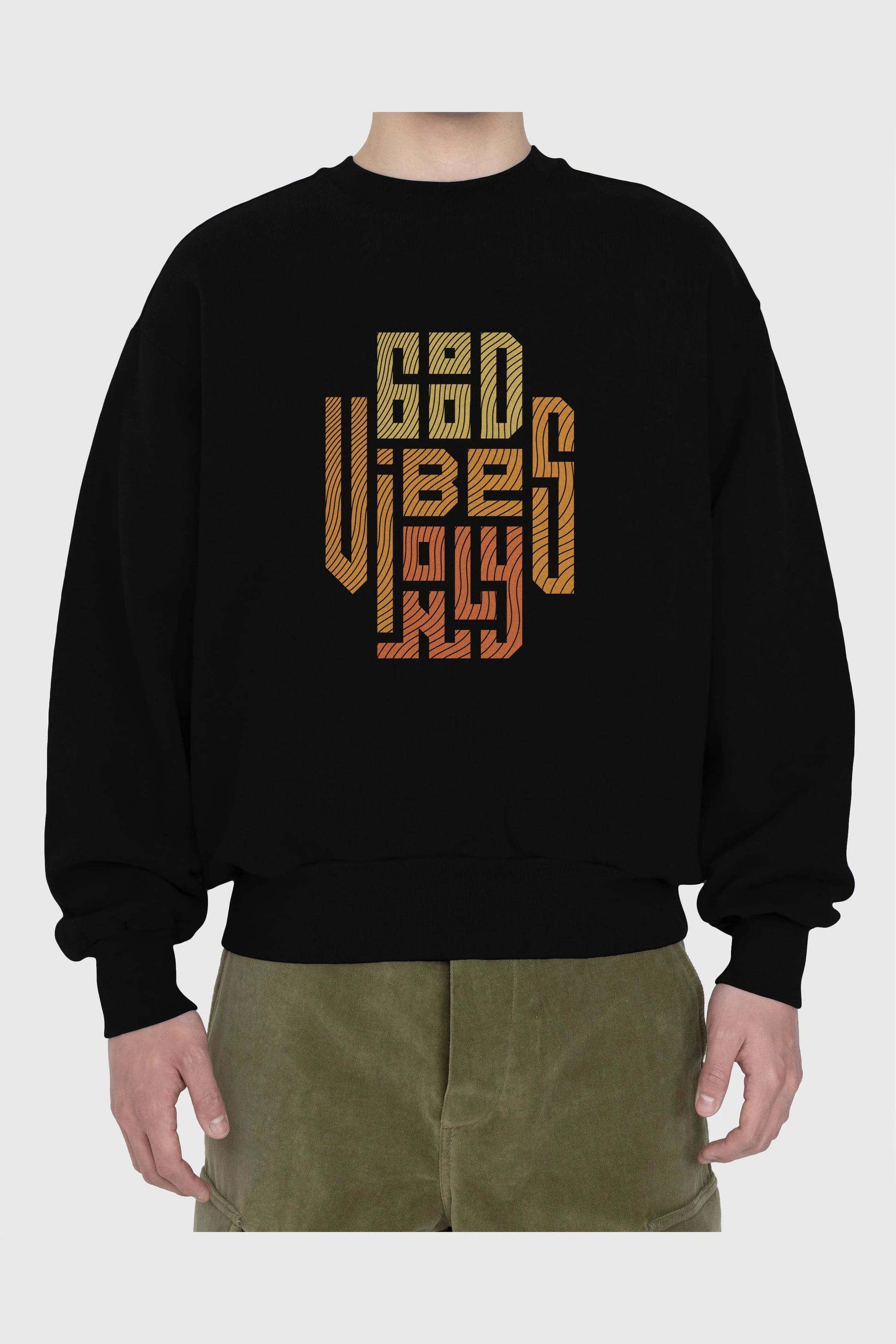 Good Vibes Only 2 Yazılı Ön Baskılı Oversize Sweatshirt Erkek Kadın Unisex