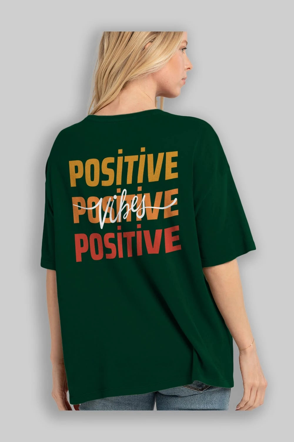Positive Vibes 2 Arka Baskılı Oversize t-shirt Erkek Kadın Unisex