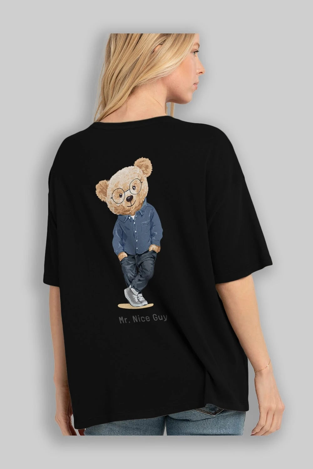 Teddy Bear Mr. Nice Guy Arka Baskılı Oversize t-shirt Erkek Kadın Unisex %100 Pamuk