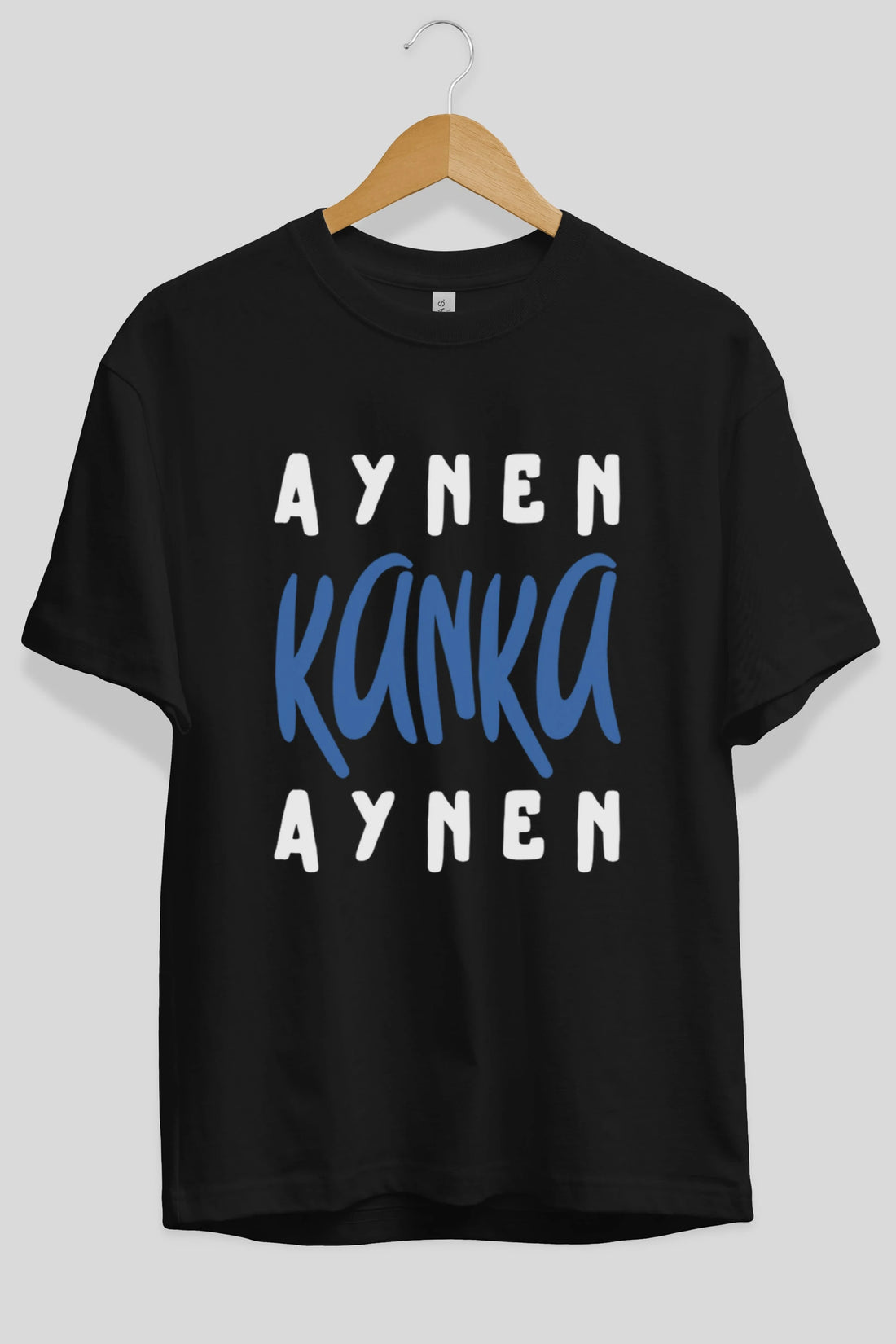 Aynen Kanka Aynen Yazılı Ön Baskılı Oversize t-shirt Erkek Kadın Unisex