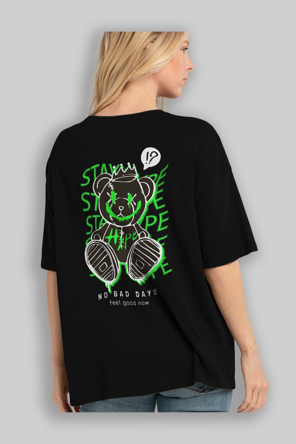 Stay Hype Bear Arka Baskılı Oversize t-shirt Erkek Kadın Unisex