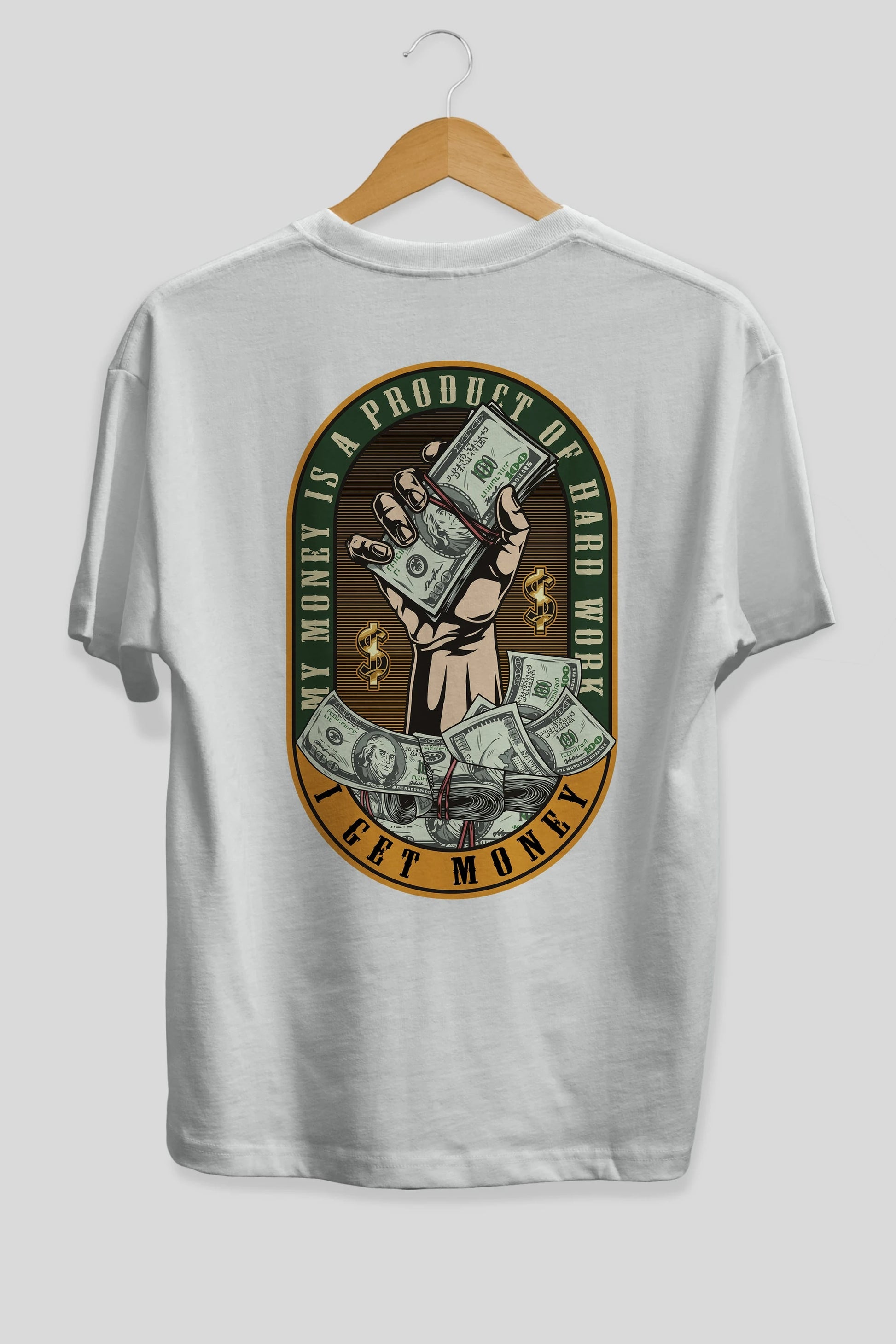 I Get Money Arka Baskılı Oversize t-shirt Erkek Kadın Unisex
