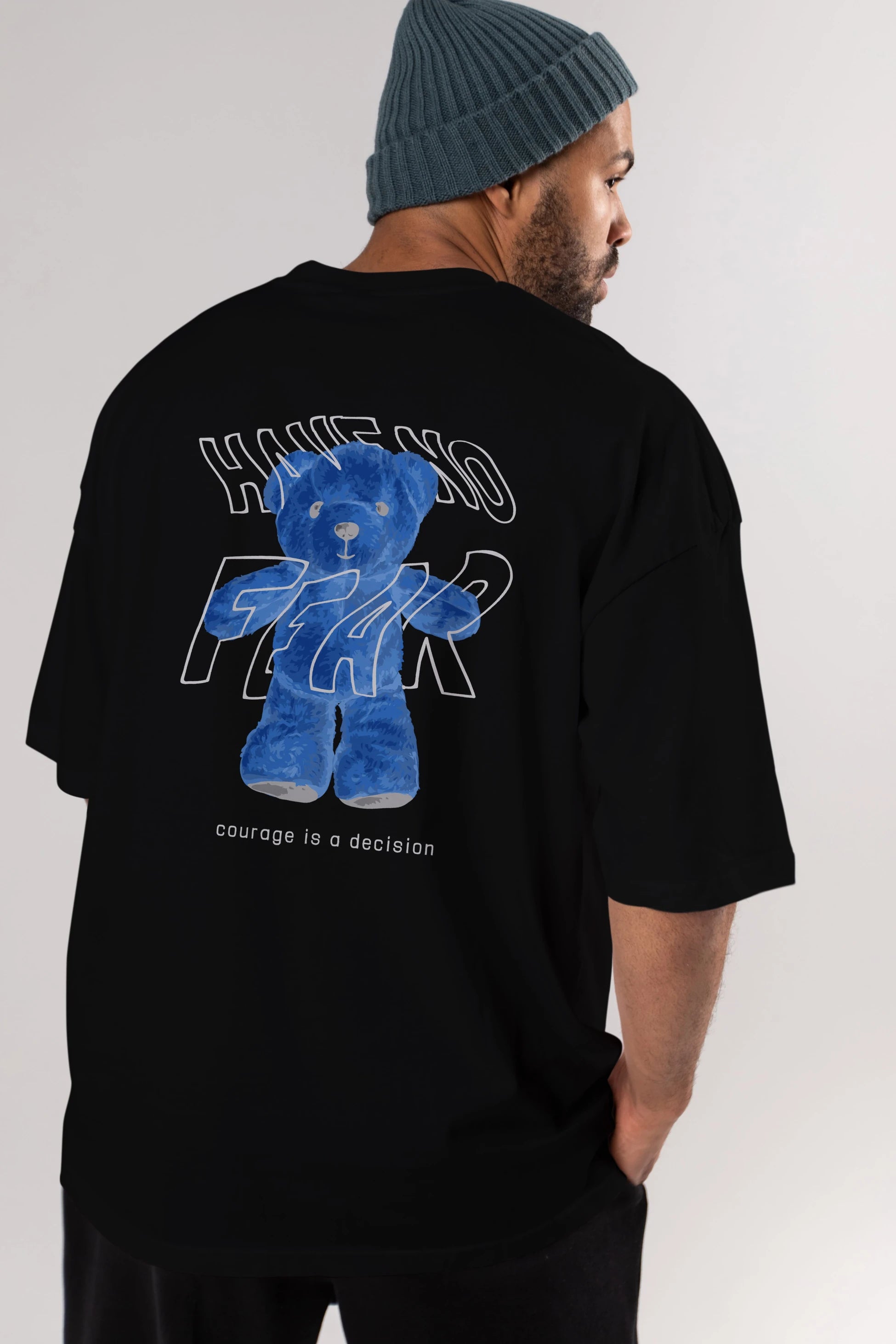 Have no Fear Bear Arka Baskılı Oversize t-shirt Erkek Kadın Unisex