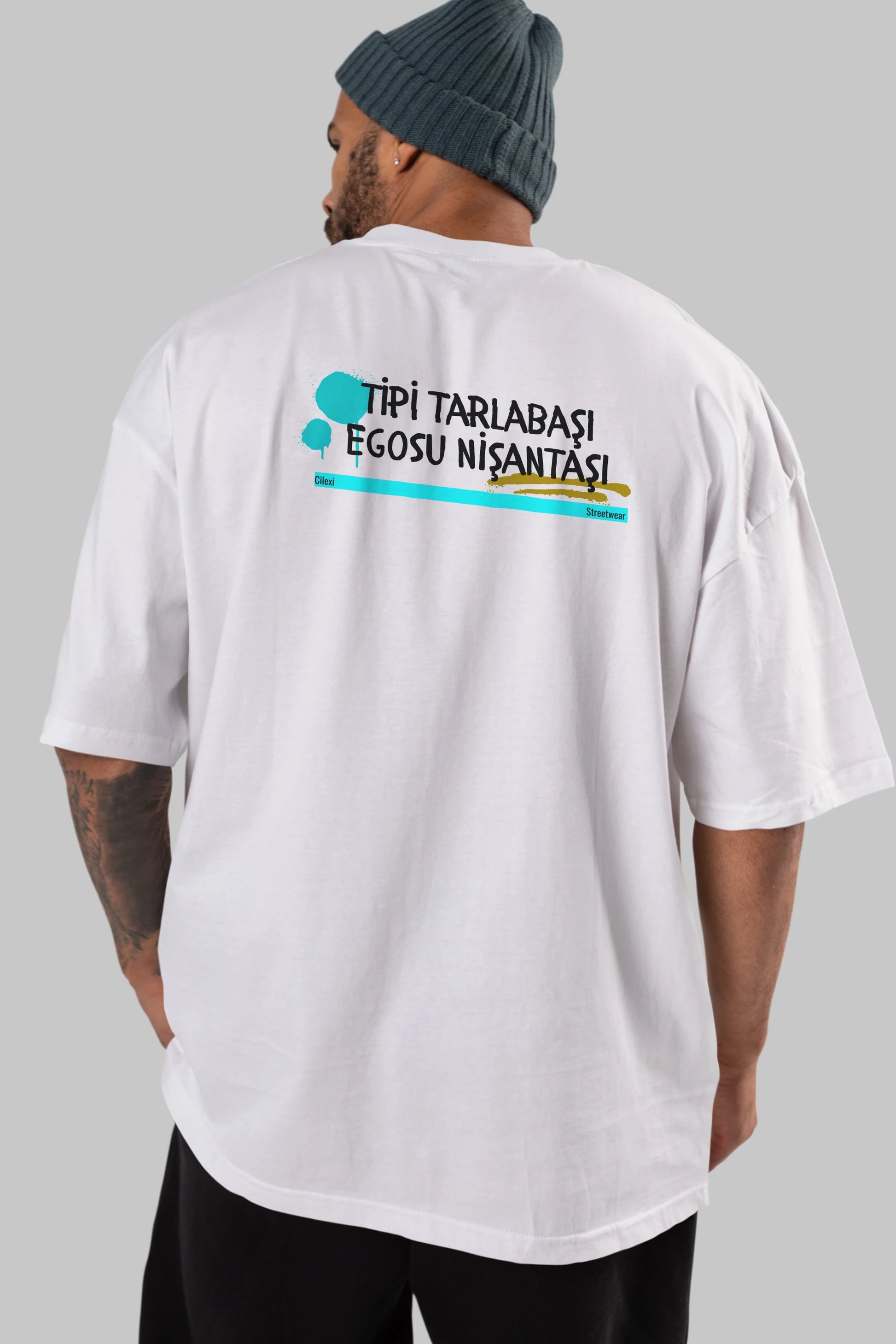 Tipi Tarlabaşı , Egosu Nişantaşı Yazılı Arka Baskılı Oversize t-shirt Erkek Kadın Unisex