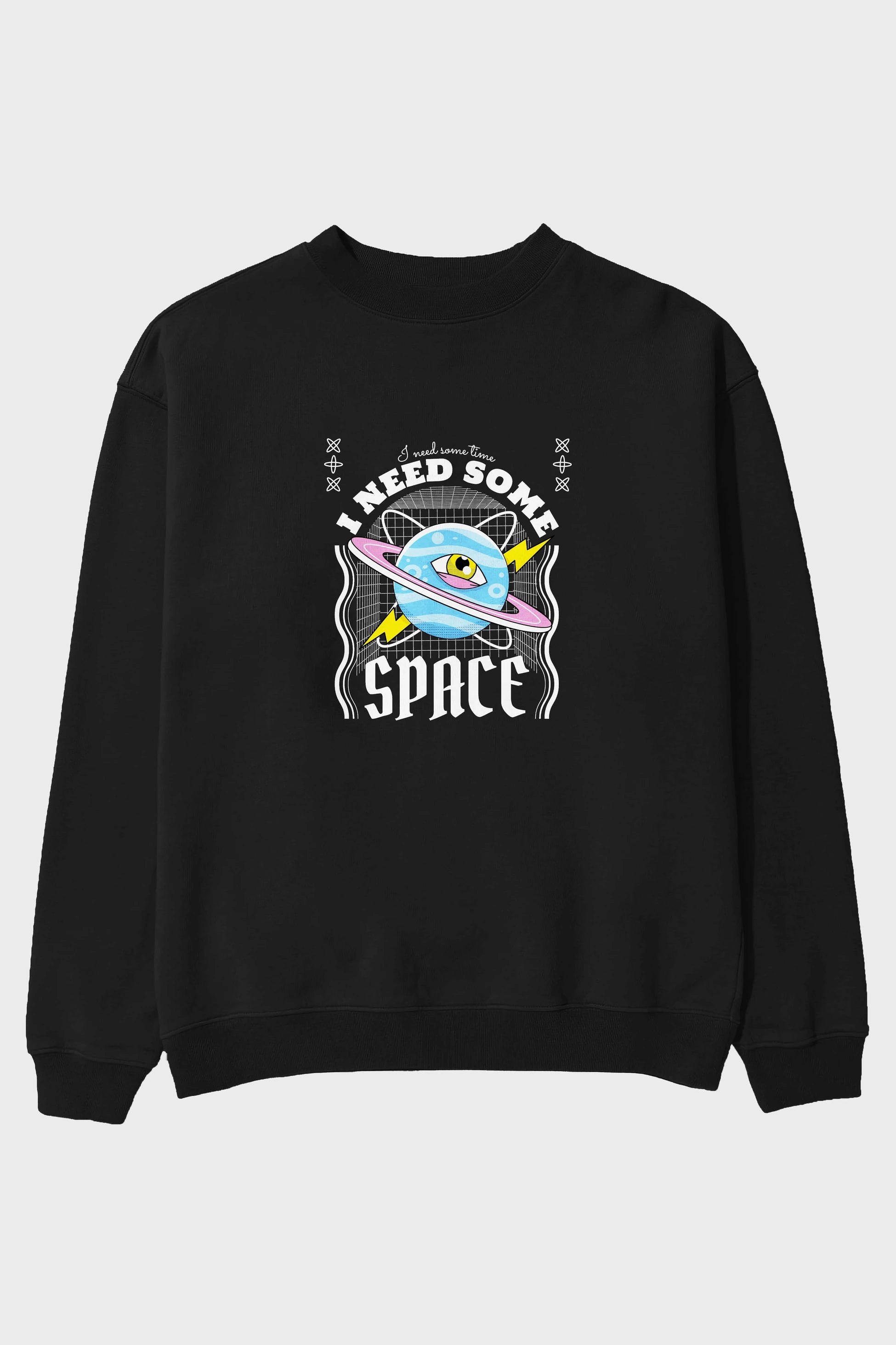 I Need Some Space Ön Baskılı Oversize Sweatshirt Erkek Kadın Unisex
