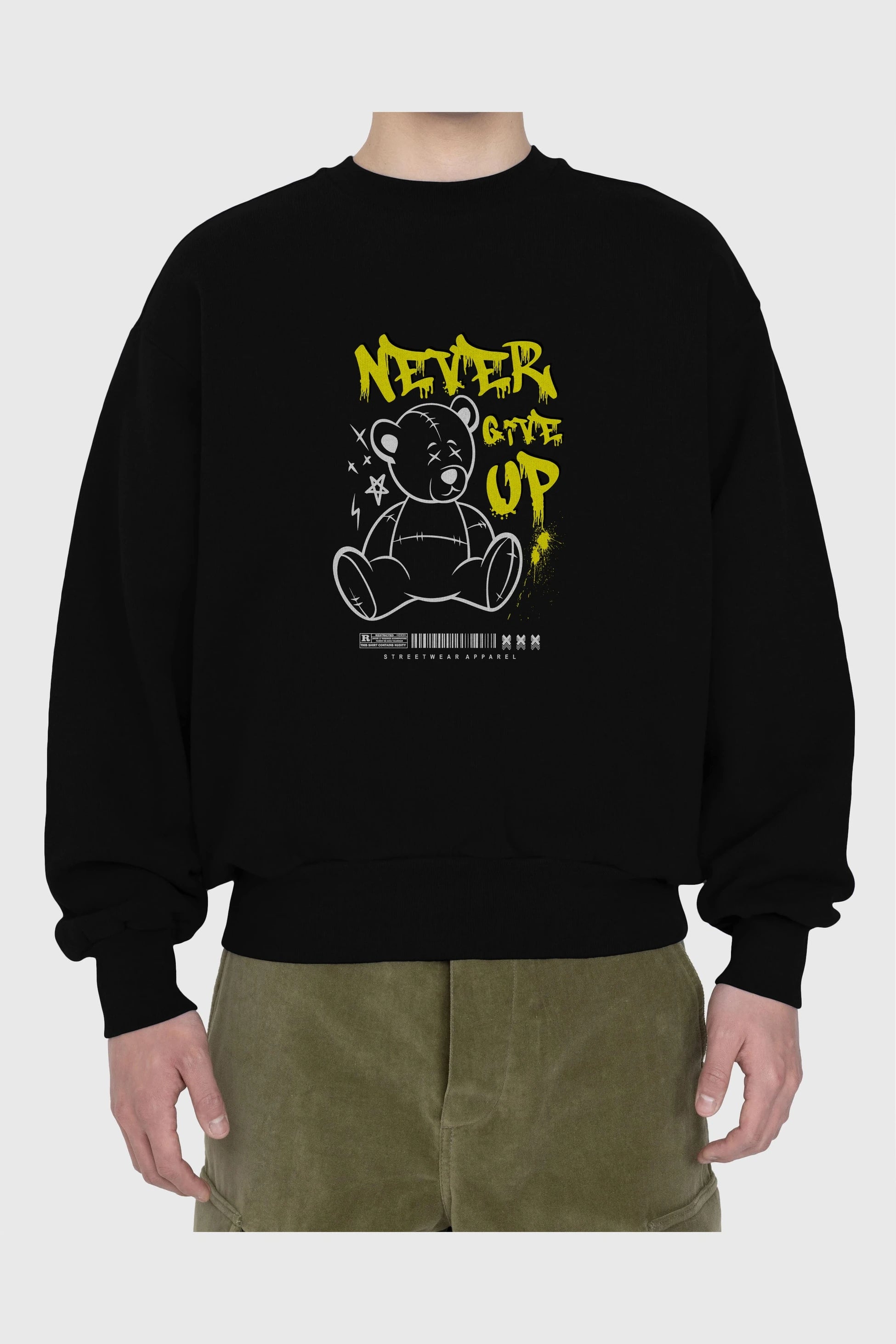 Teddy Bear Never Give Up Ön Baskılı Oversize Sweatshirt Erkek Kadın Unisex