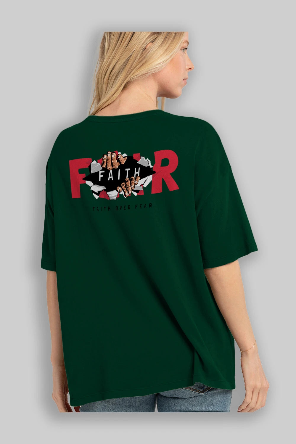Faith Over Fear Arka Baskılı Oversize t-shirt Erkek Kadın Unisex