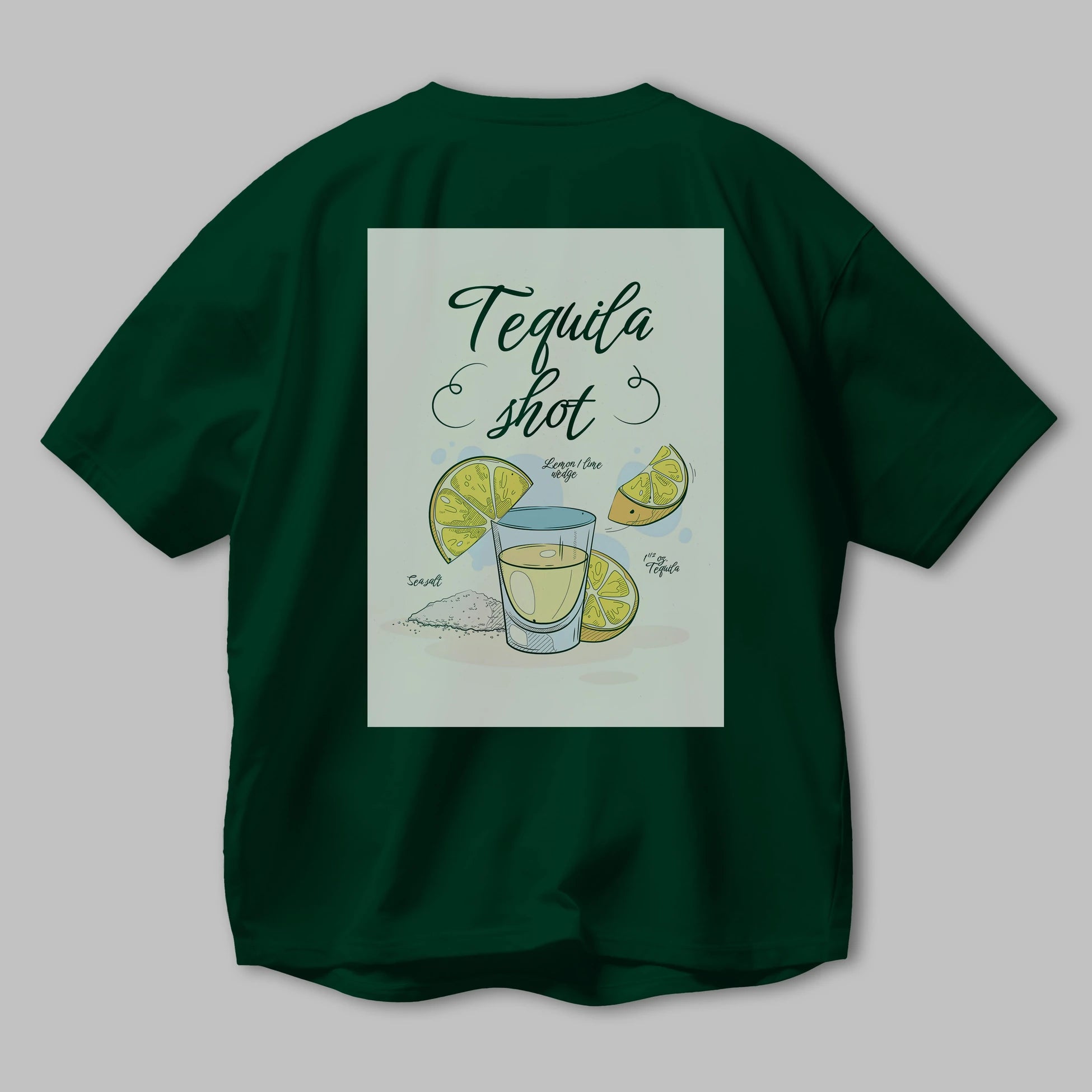 Tequila Shot Arka Baskılı Oversize t-shirt Erkek Kadın Unisex %100 Pamuk Bisiklet Yaka tişort