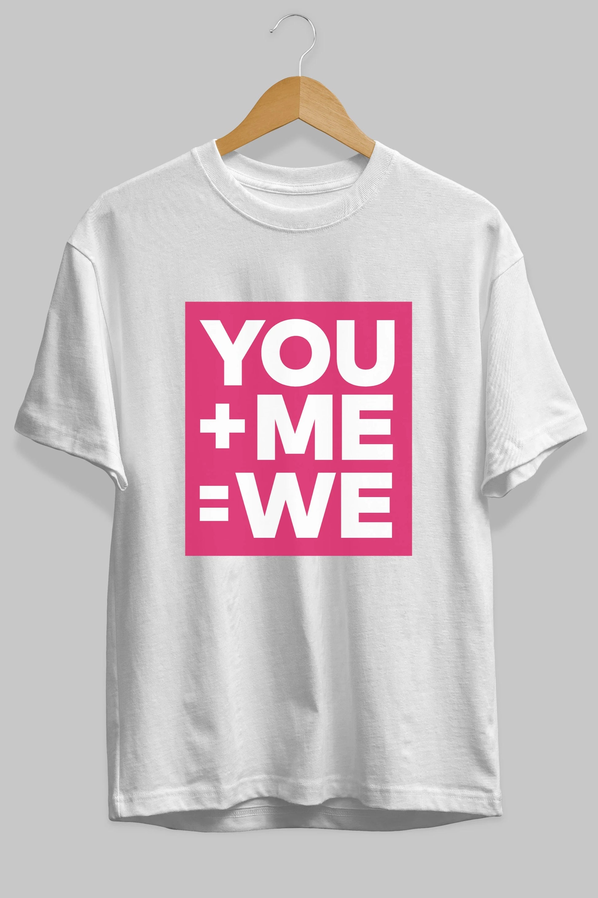 You Me We Yazılı Ön Baskılı Oversize t-shirt Erkek Kadın Unisex
