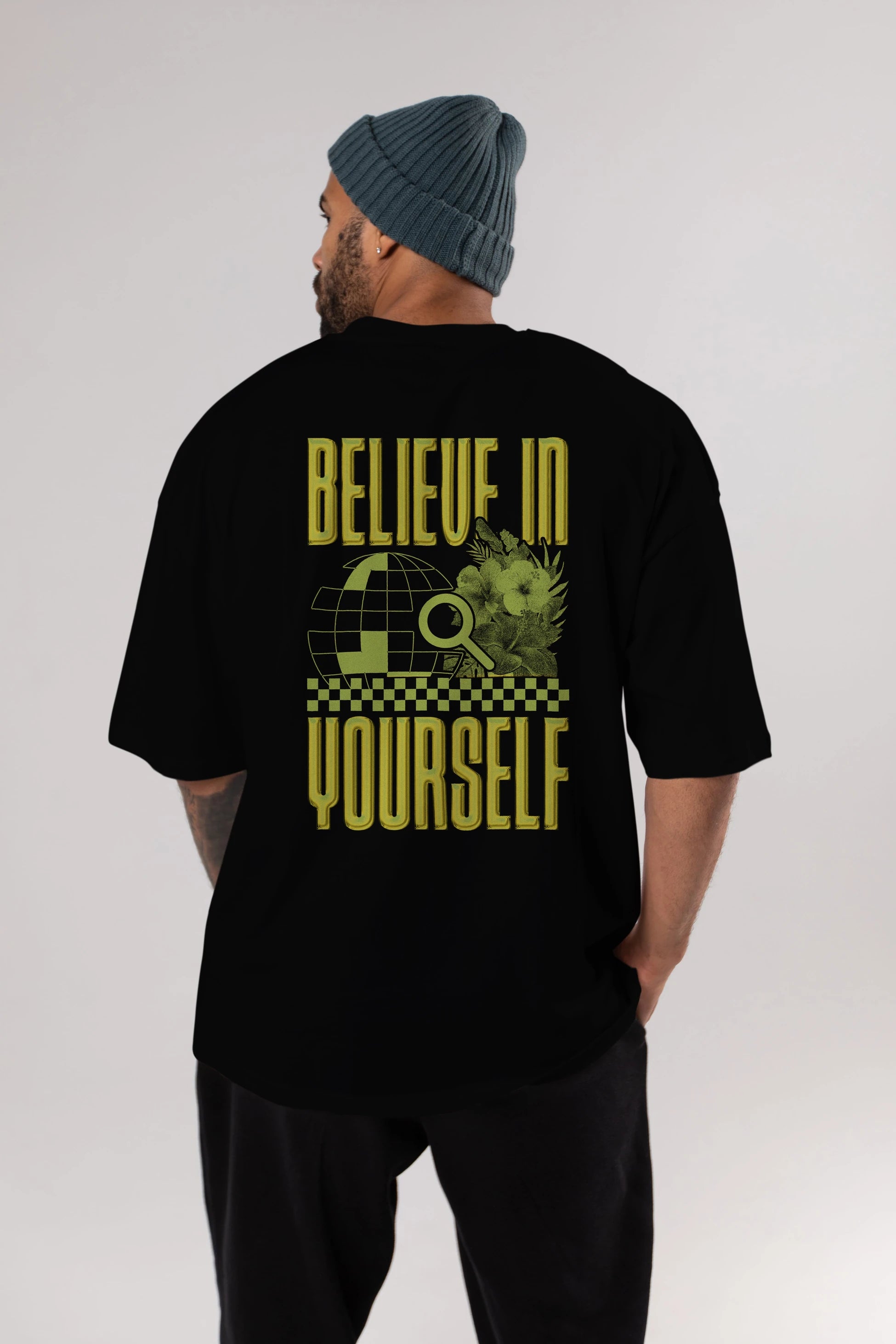 Believe in yourself Arka Baskılı Oversize t-shirt Erkek Kadın Unisex