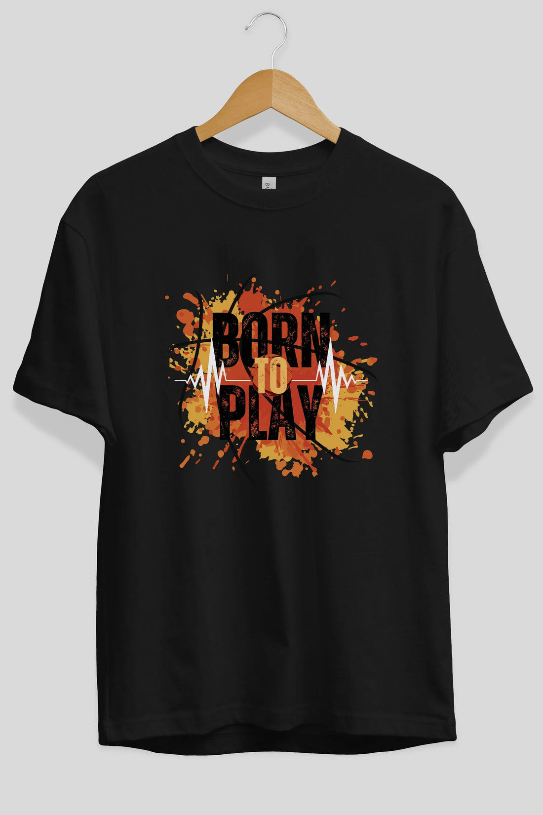 Born to Play Yazılı Ön Baskılı Oversize t-shirt Erkek Kadın Unisex