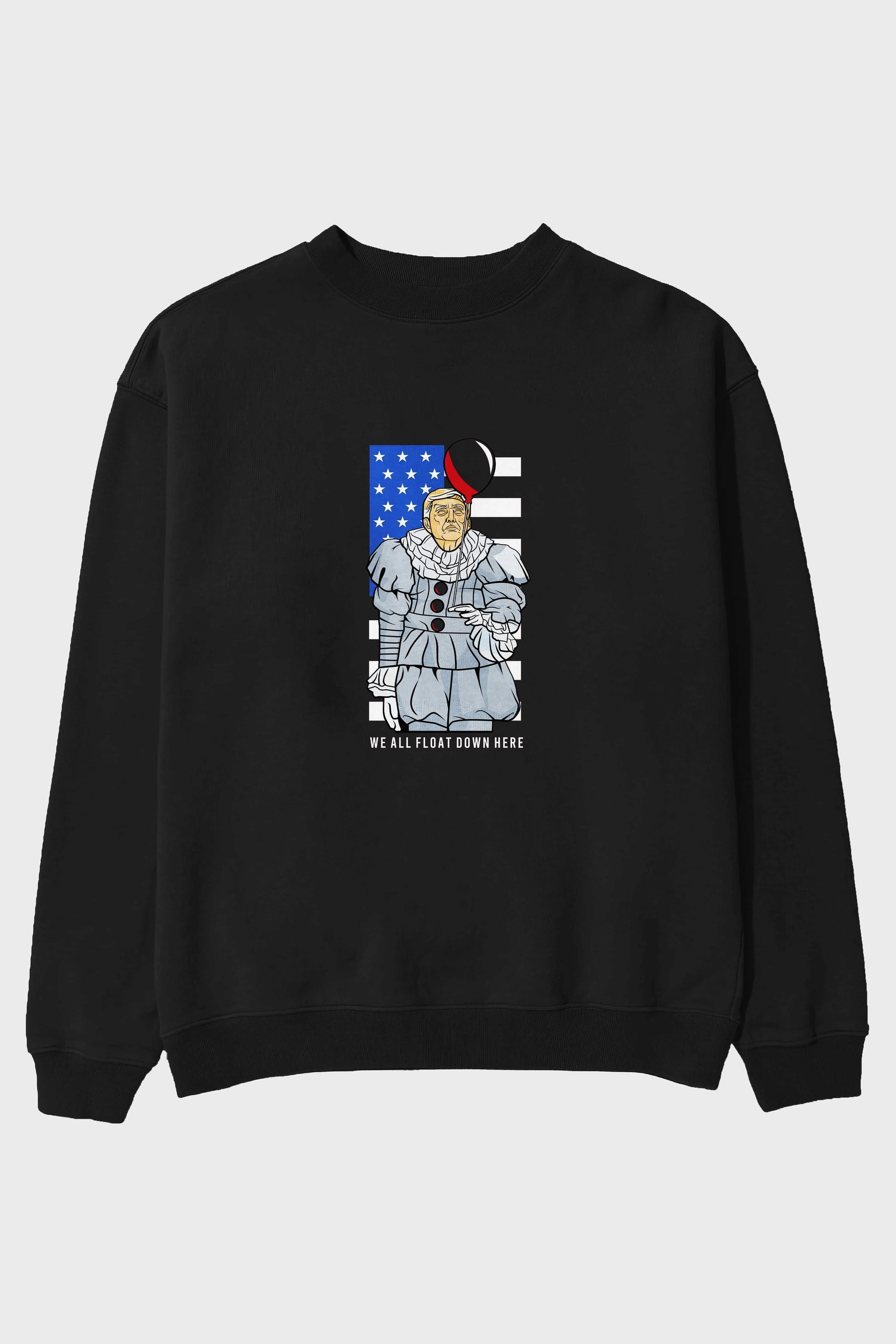 It Trump Ön Baskılı Oversize Sweatshirt Erkek Kadın Unisex