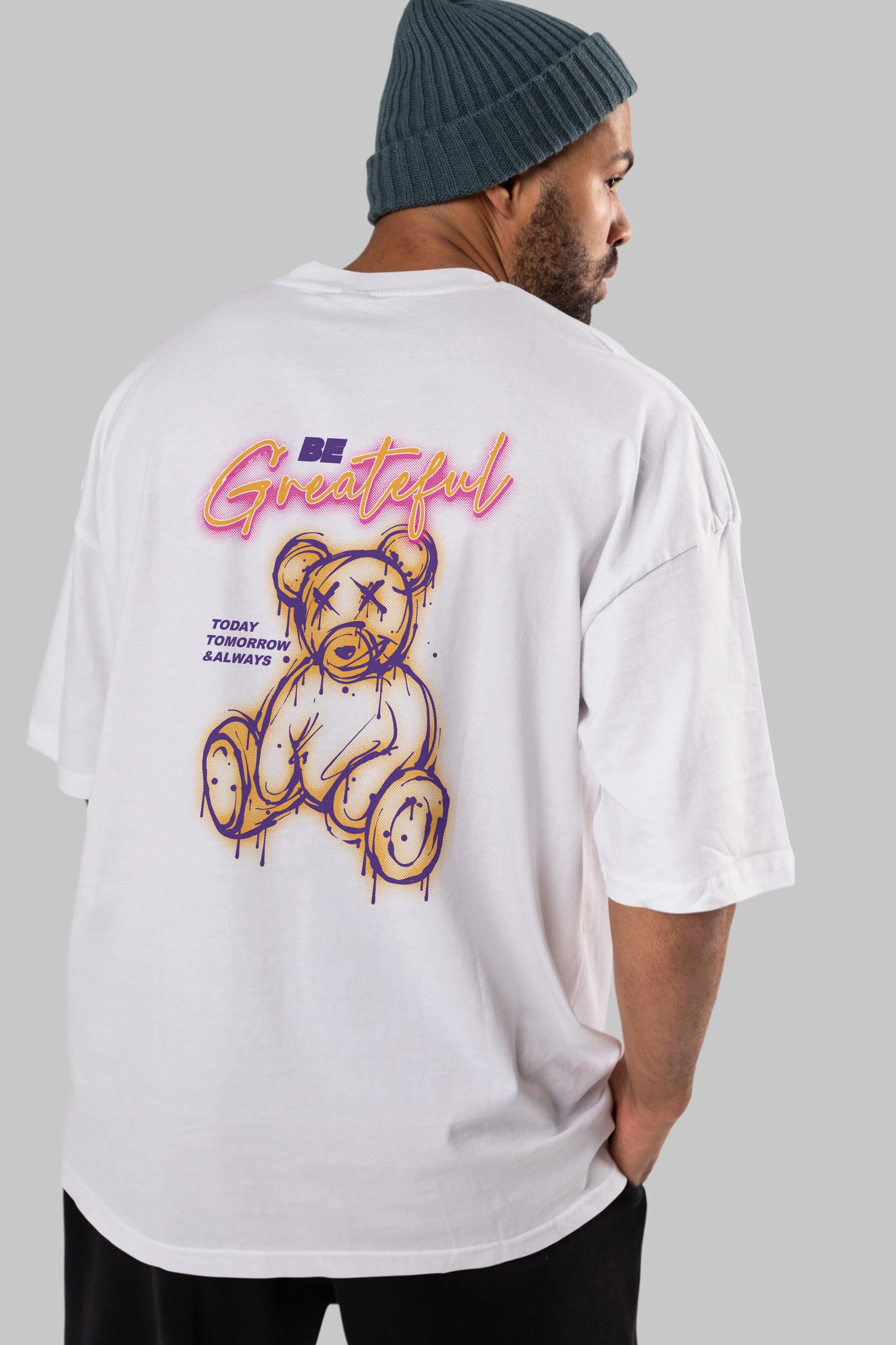 Be Greateful Bear Arka Baskılı Oversize t-shirt Erkek Kadın Unisex