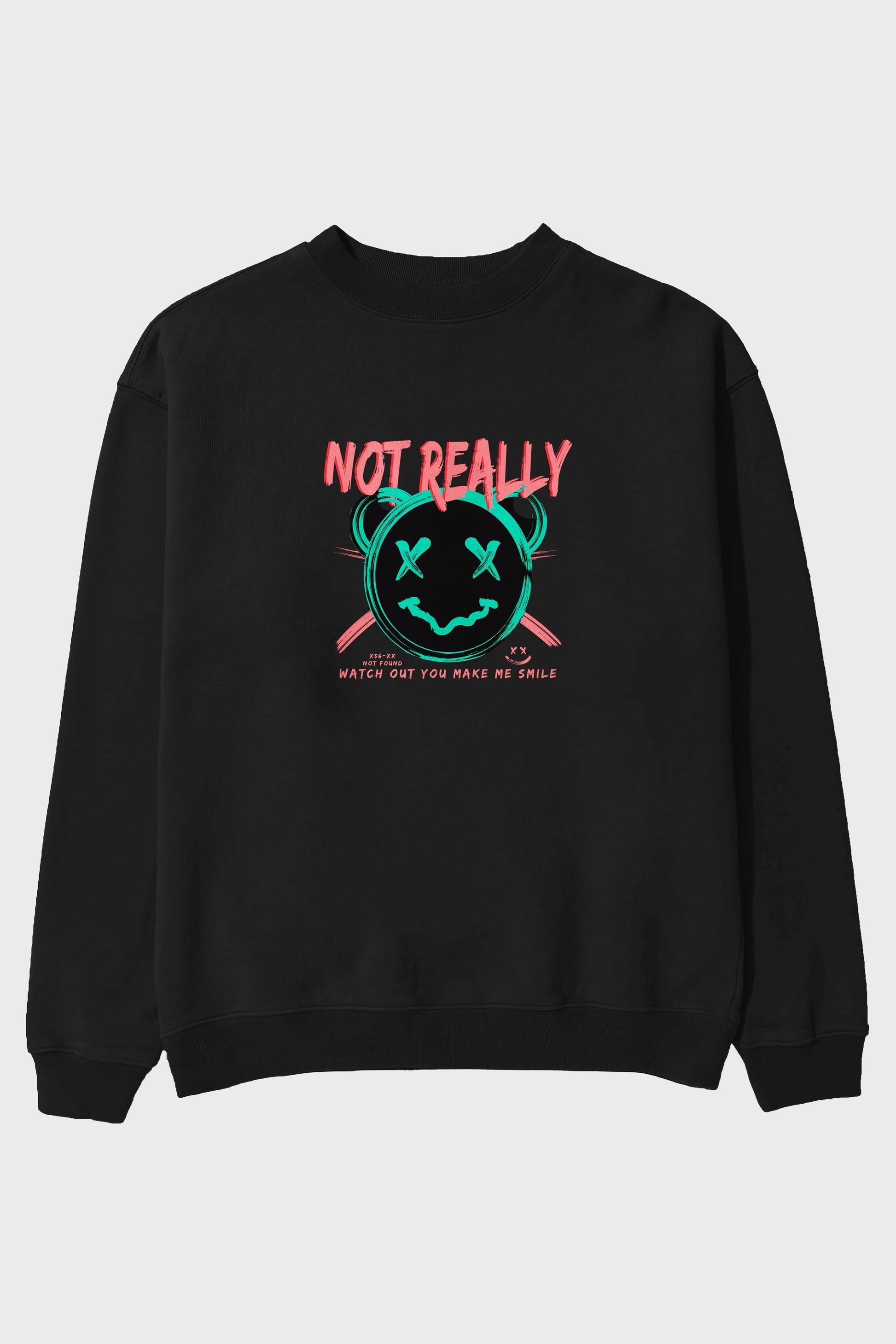 Not Really Bear Ön Baskılı Oversize Sweatshirt Erkek Kadın Unisex