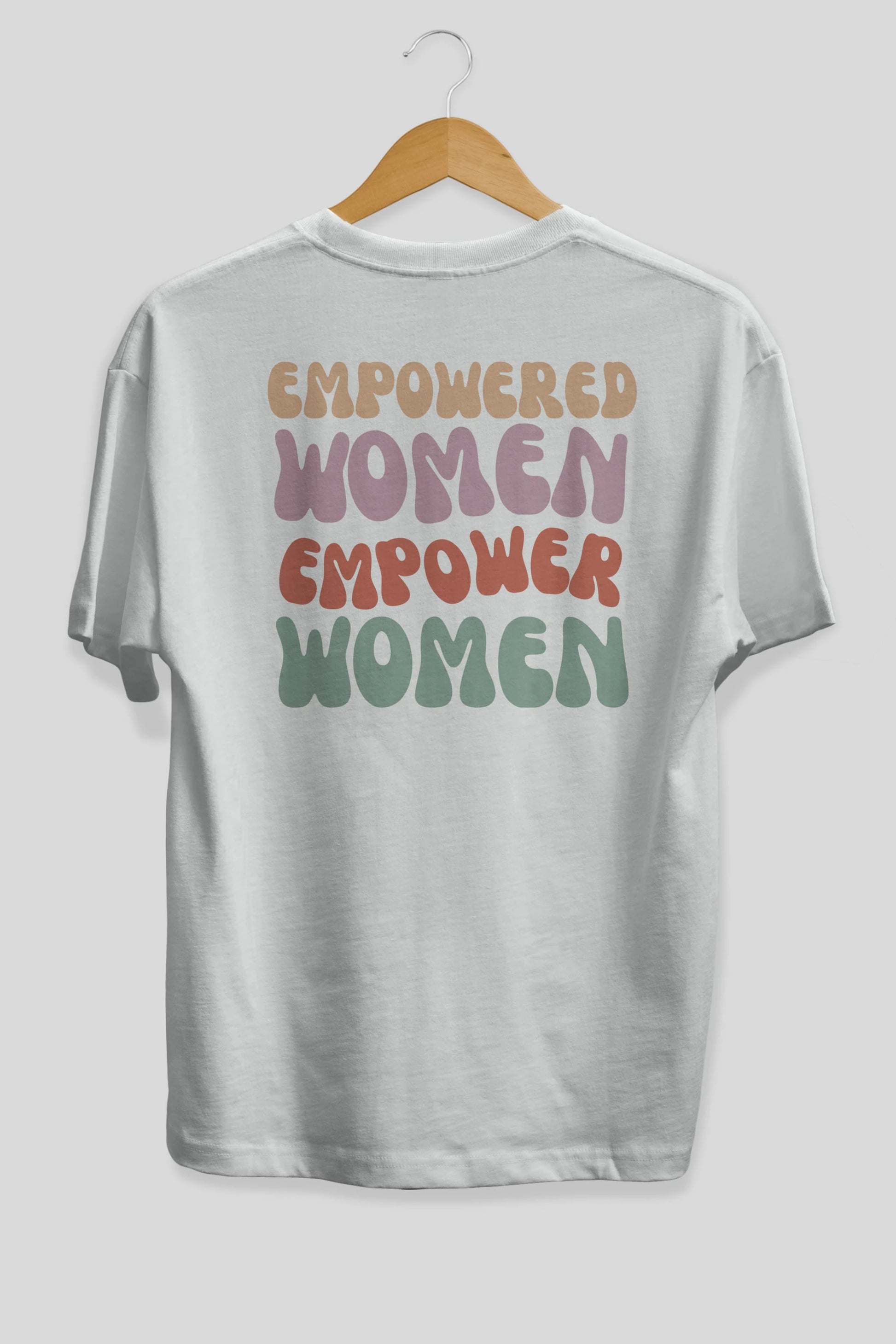 Empowered Women Yazılı Arka Baskılı Oversize t-shirt Erkek Kadın Unisex