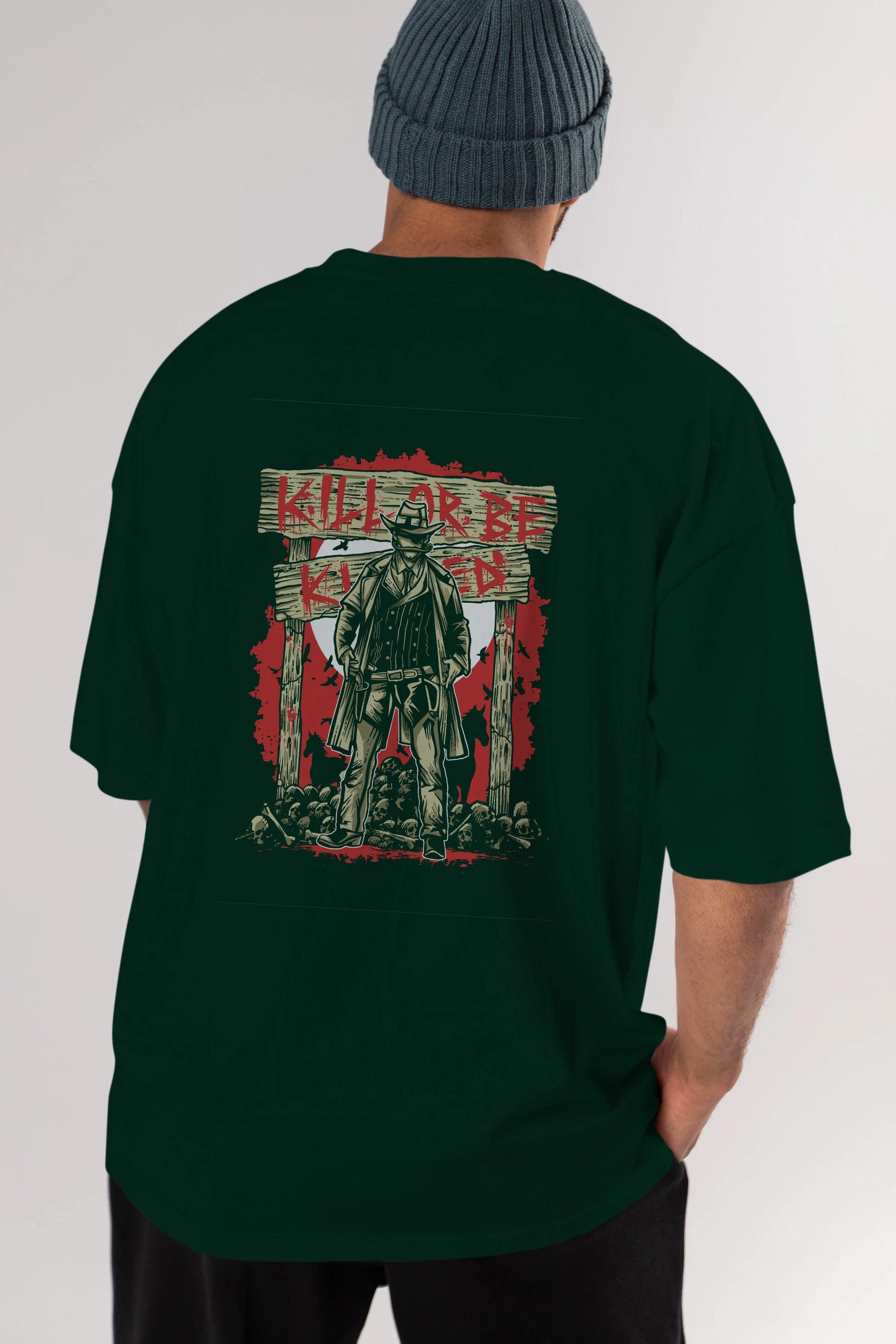 Kill Or Be Killed Arka Baskılı Oversize t-shirt Erkek Kadın Unisex %100 Pamuk