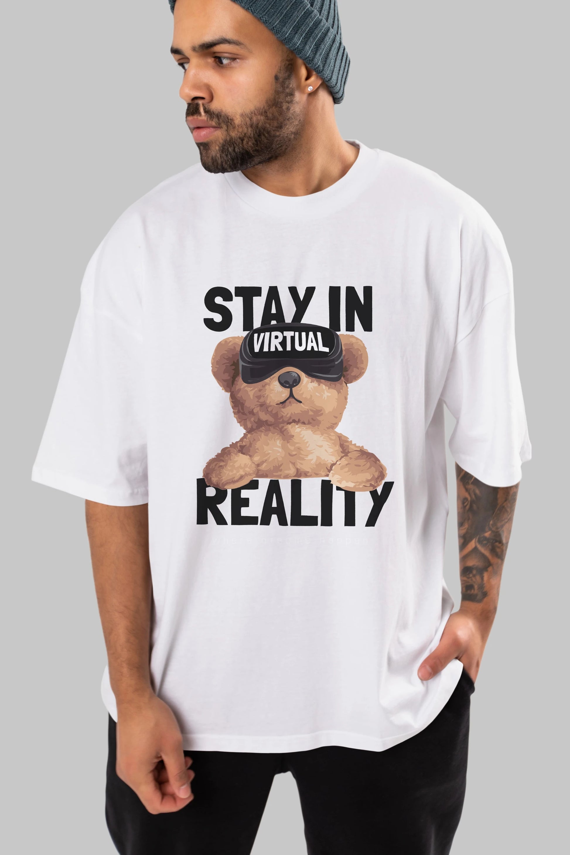 Teddy Stay In Reality Ön Baskılı Oversize t-shirt Erkek Kadın Unisex %100 Pamuk