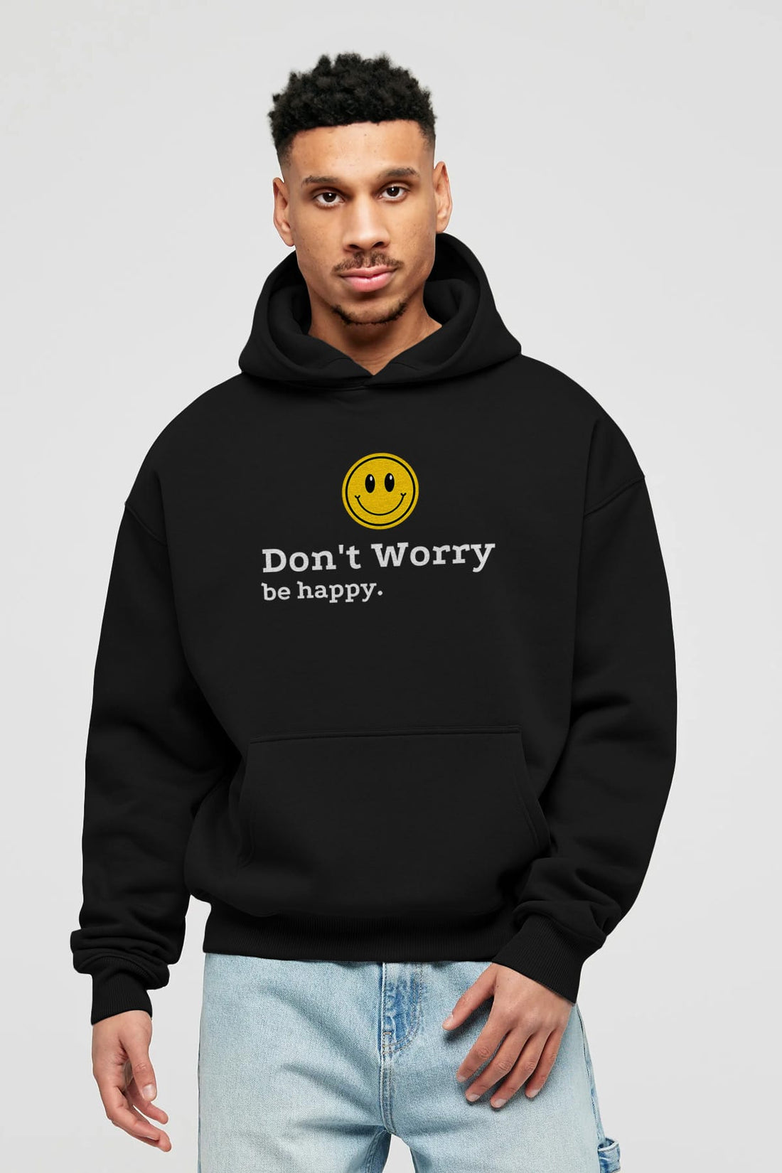 Don't Worry Be Happy Yazılı Ön Baskılı Oversize Hoodie Kapüşonlu Sweatshirt Erkek Kadın Unisex