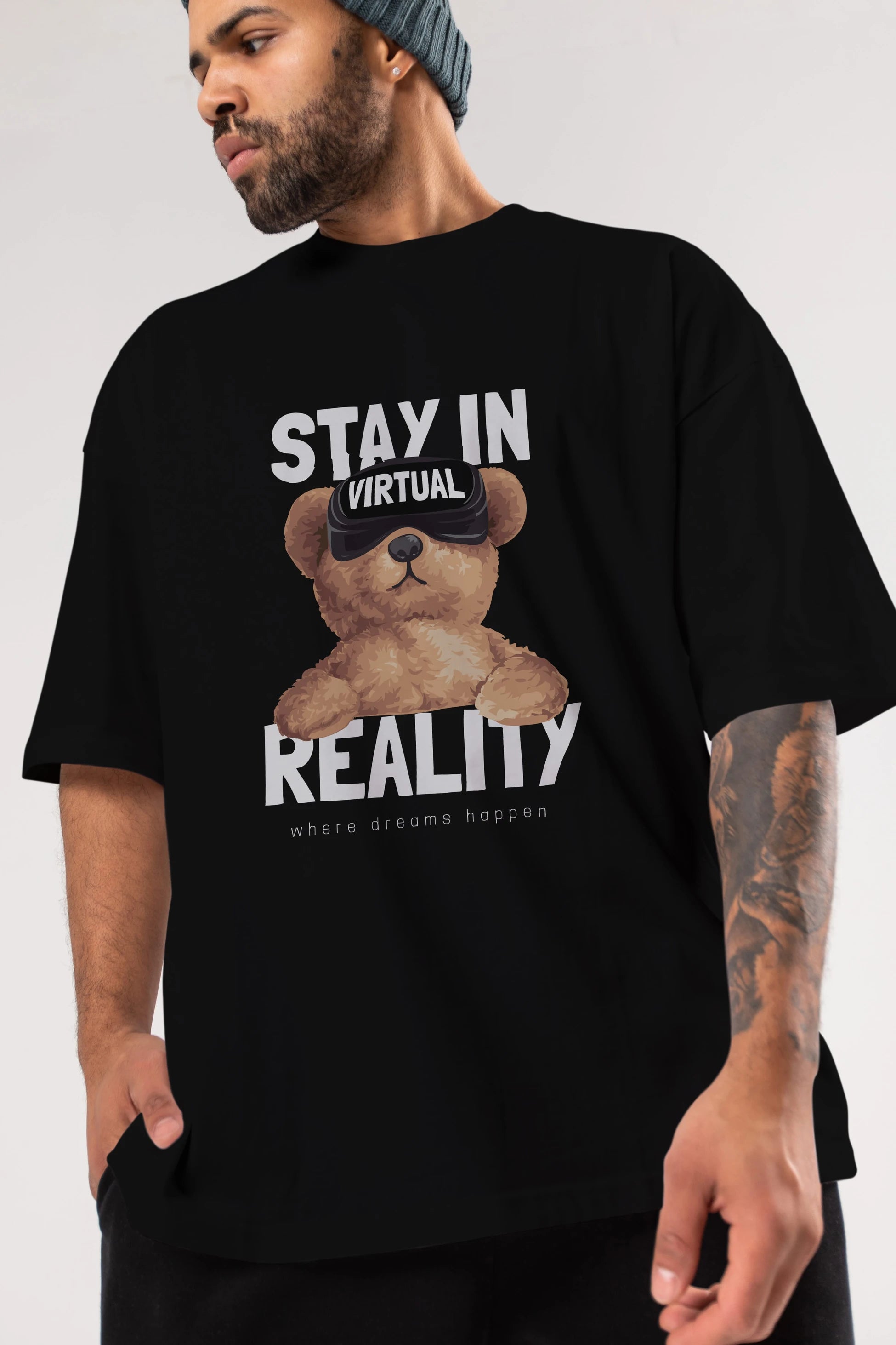 Teddy Stay In Reality Ön Baskılı Oversize t-shirt Erkek Kadın Unisex %100 Pamuk