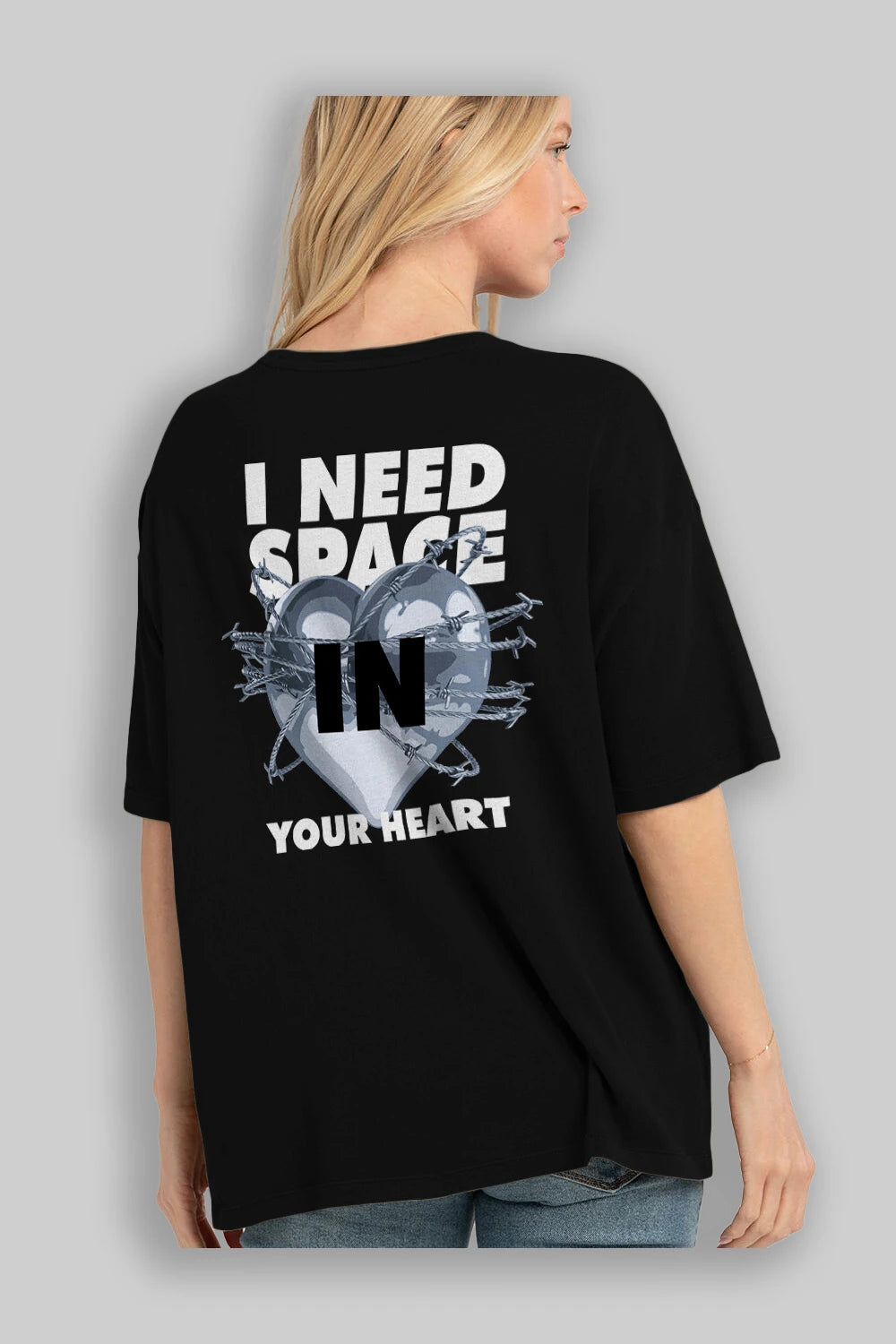 I Need Space Your Heart Arka Baskılı Oversize t-shirt Erkek Kadın Unisex