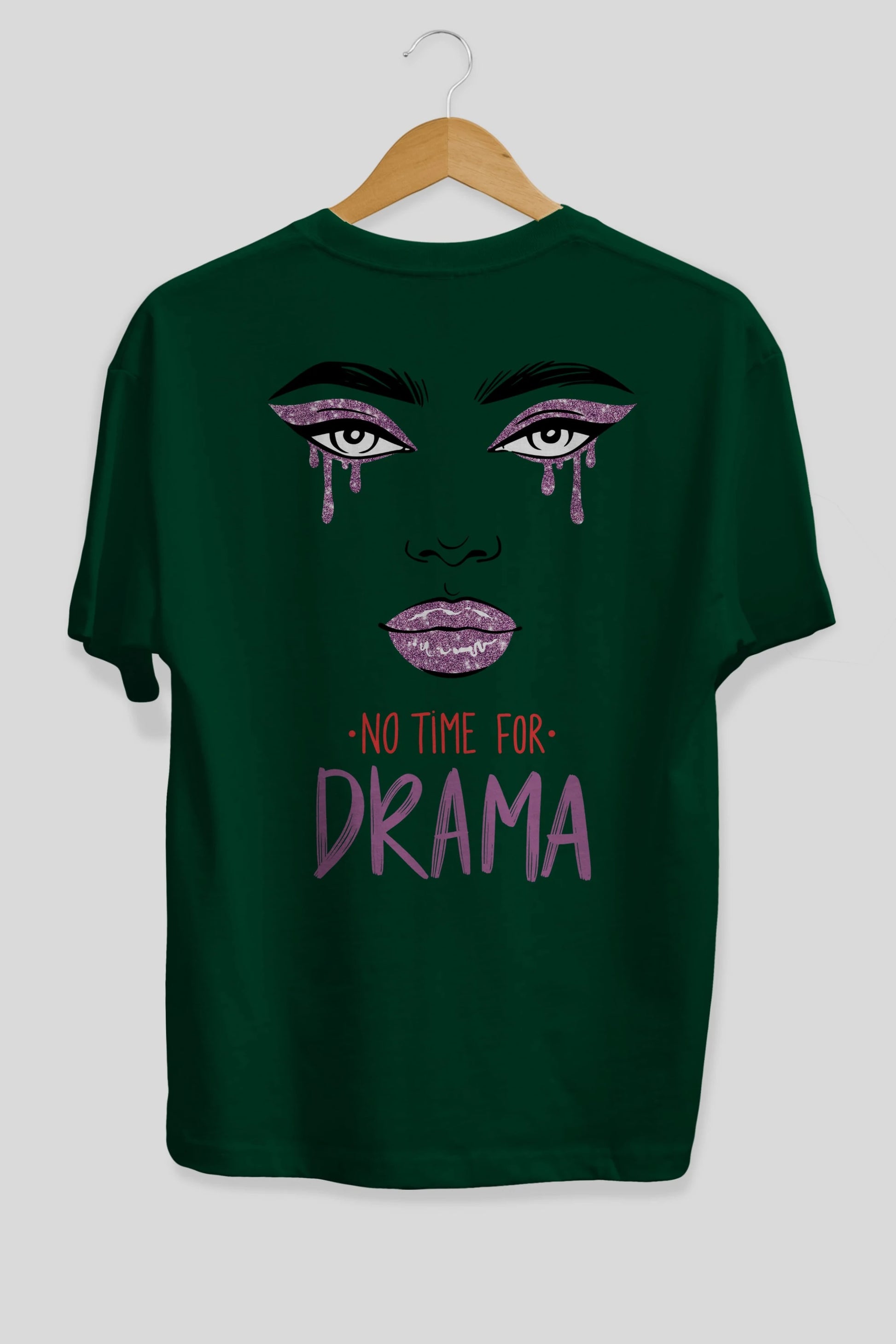 No Time for Drama Yazılı Arka Baskılı Oversize t-shirt Erkek Kadın Unisex