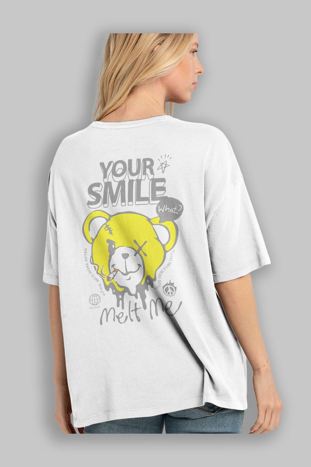 Your Smile Bear Arka Baskılı Oversize t-shirt Erkek Kadın Unisex
