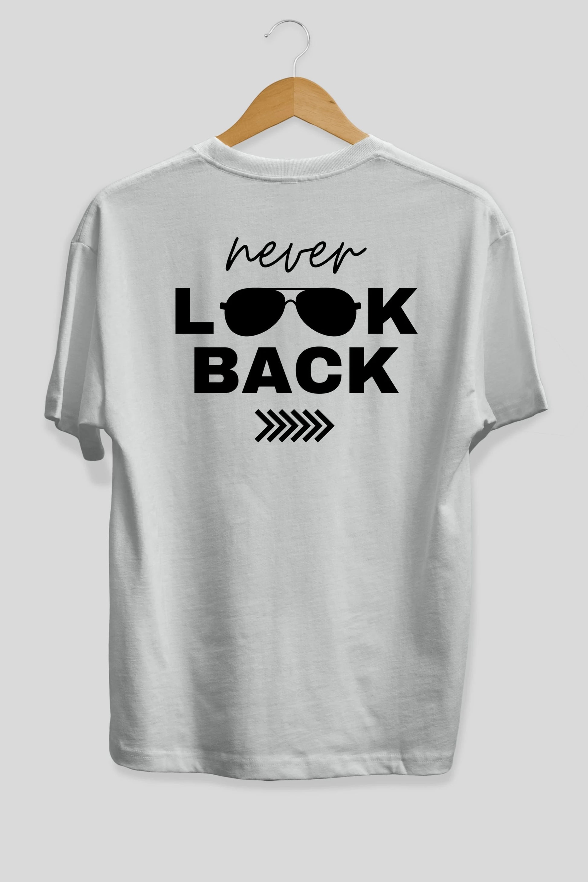 Never Look Back Yazılı Arka Baskılı Oversize t-shirt Erkek Kadın Unisex