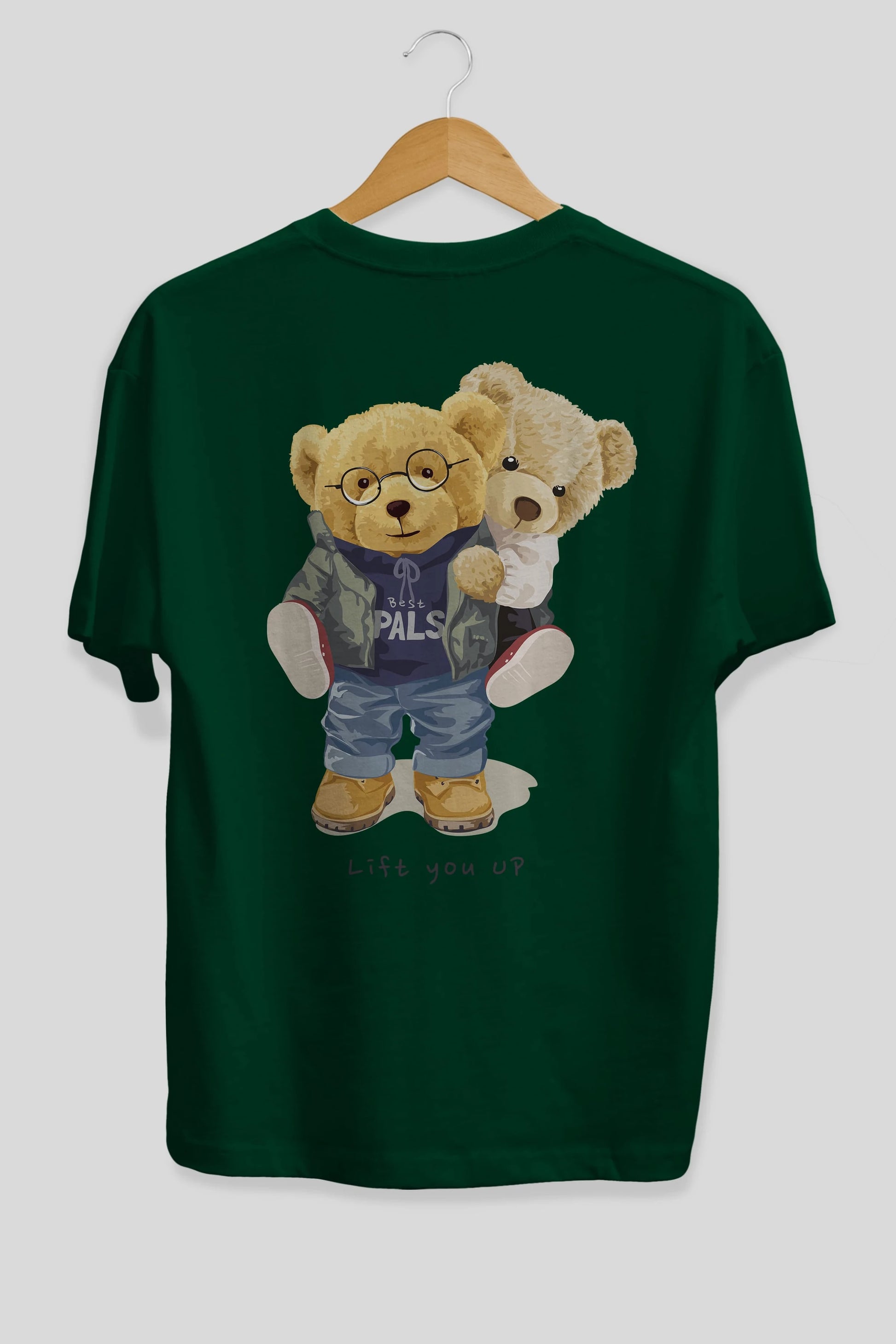 Teddy Bear Lift You Up Arka Baskılı Oversize t-shirt Erkek Kadın Unisex %100 Pamuk