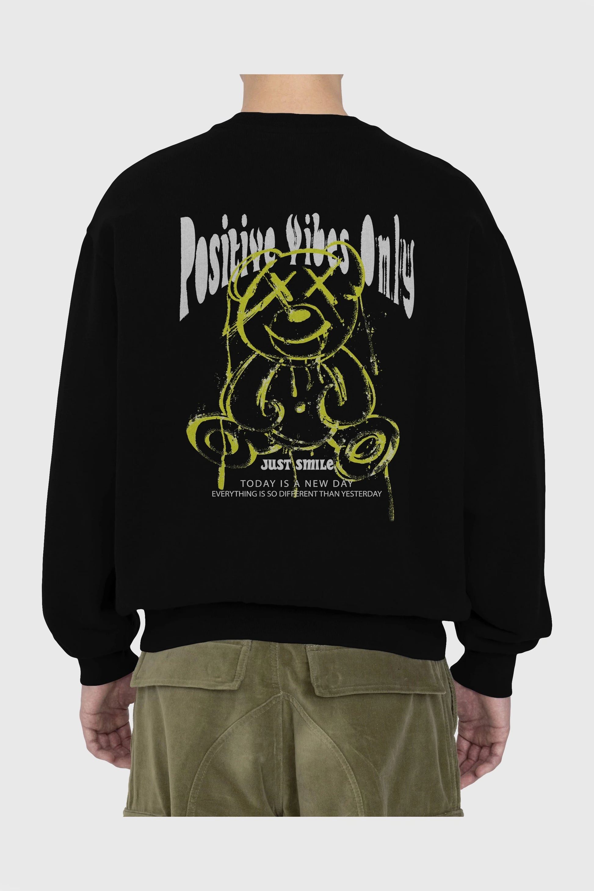 Positive Vibes Only Bear Arka Baskılı Oversize Sweatshirt Erkek Kadın Unisex
