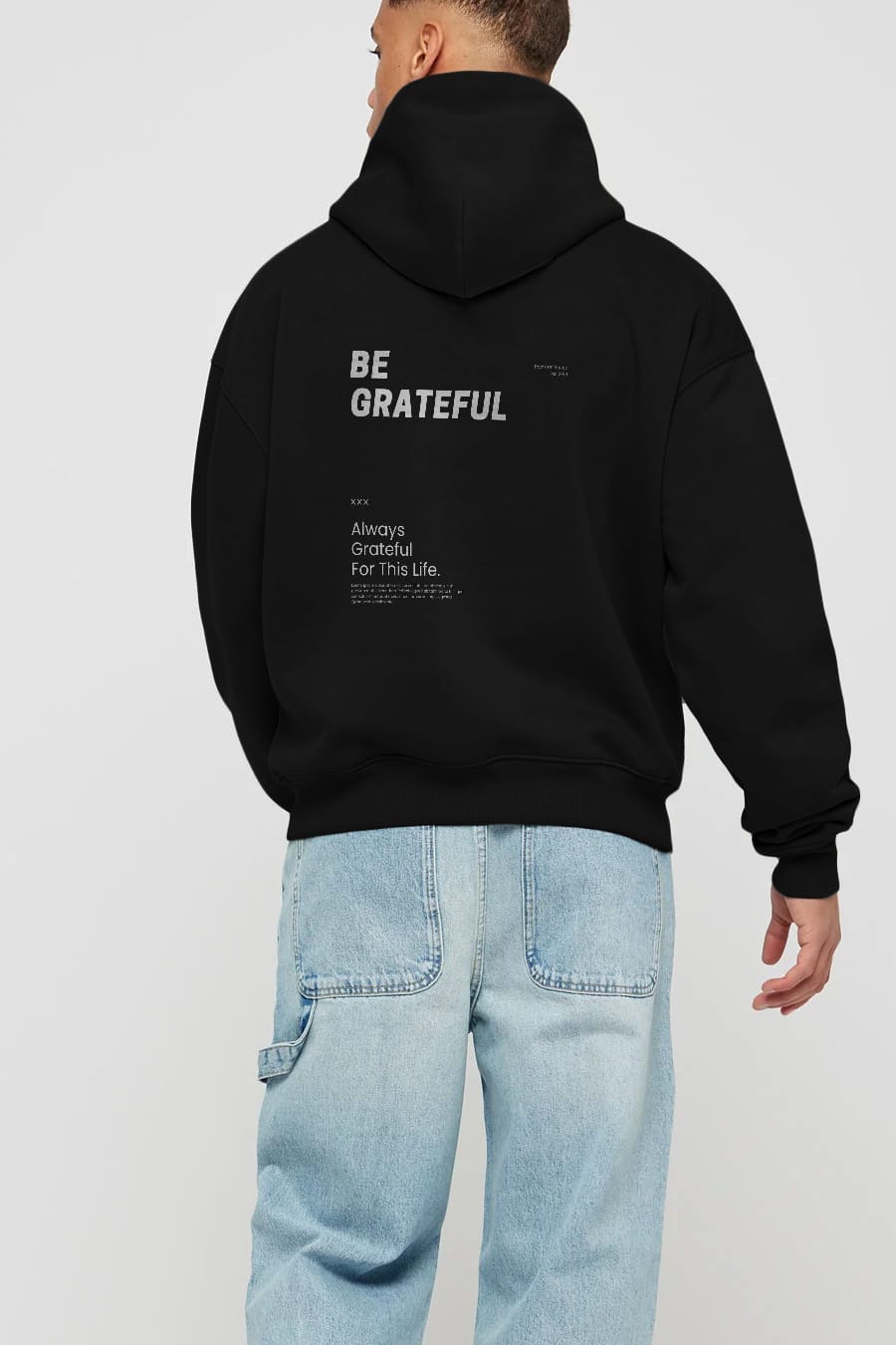 Be Grateful Yazılı Arka Baskılı Oversize Hoodie Kapüşonlu Sweatshirt Erkek Kadın Unisex