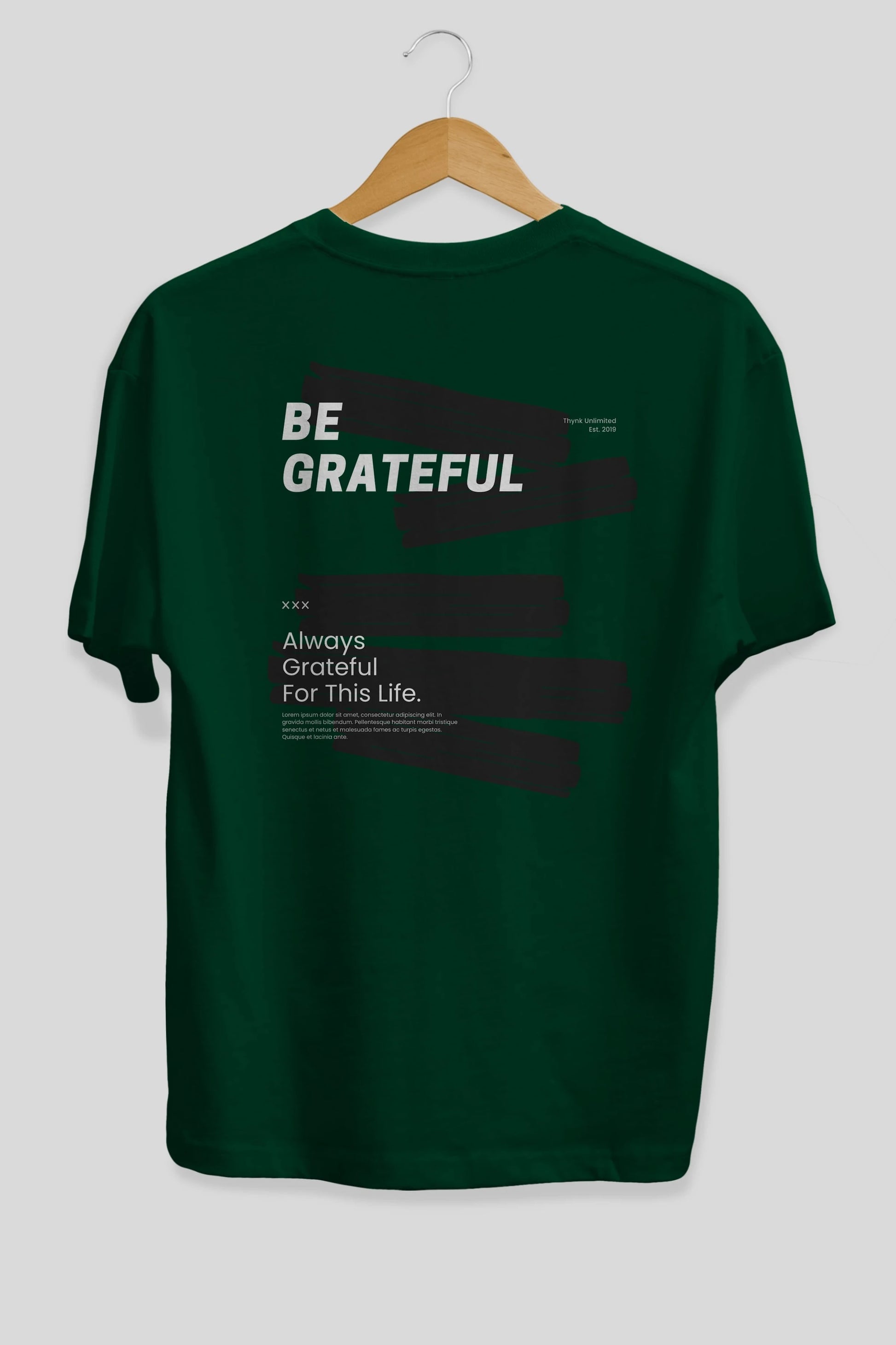 Be Grateful Yazılı Arka Baskılı Oversize t-shirt Erkek Kadın Unisex
