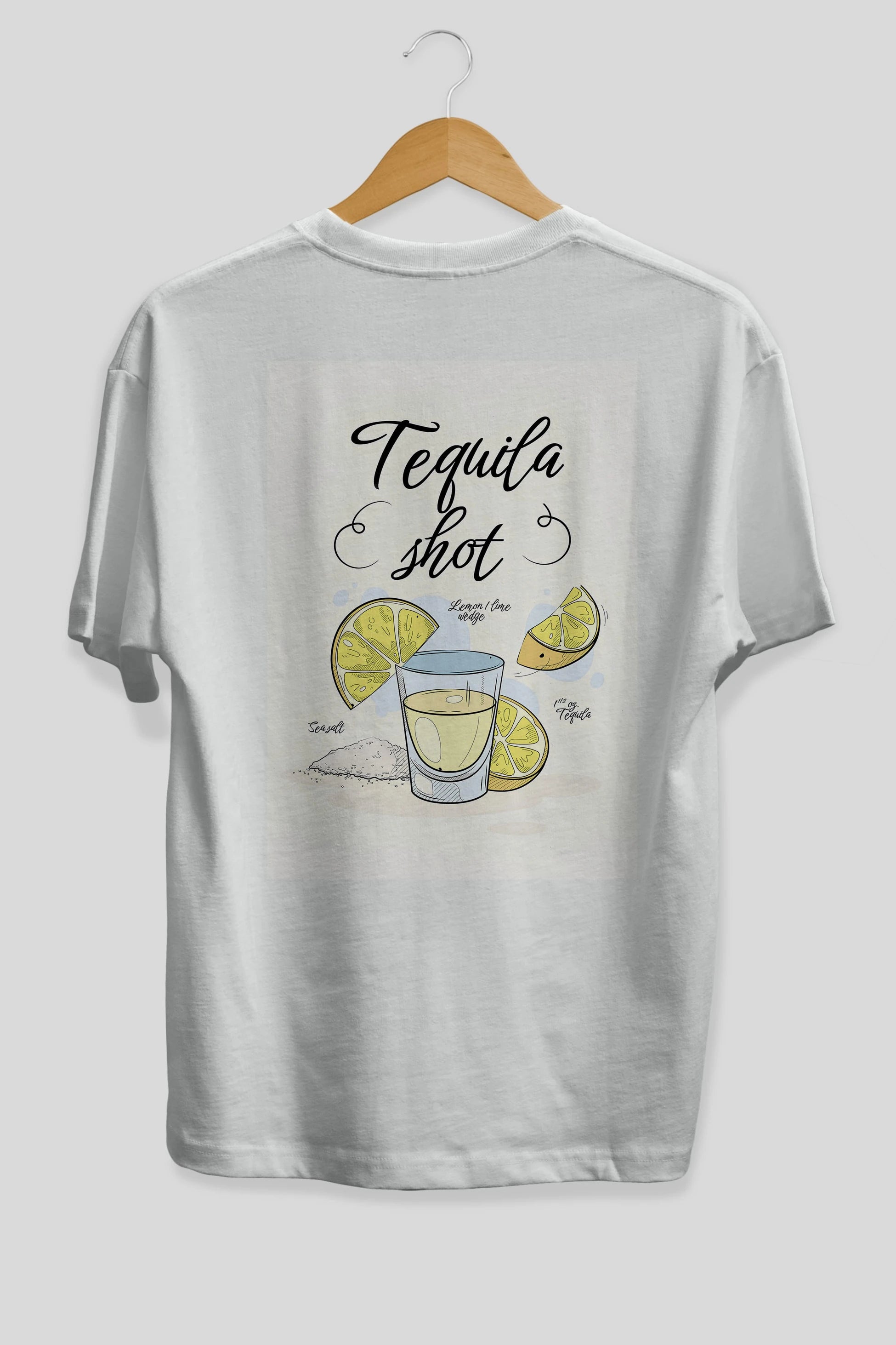 Tequila Shot Arka Baskılı Oversize t-shirt Erkek Kadın Unisex %100 Pamuk Bisiklet Yaka tişort
