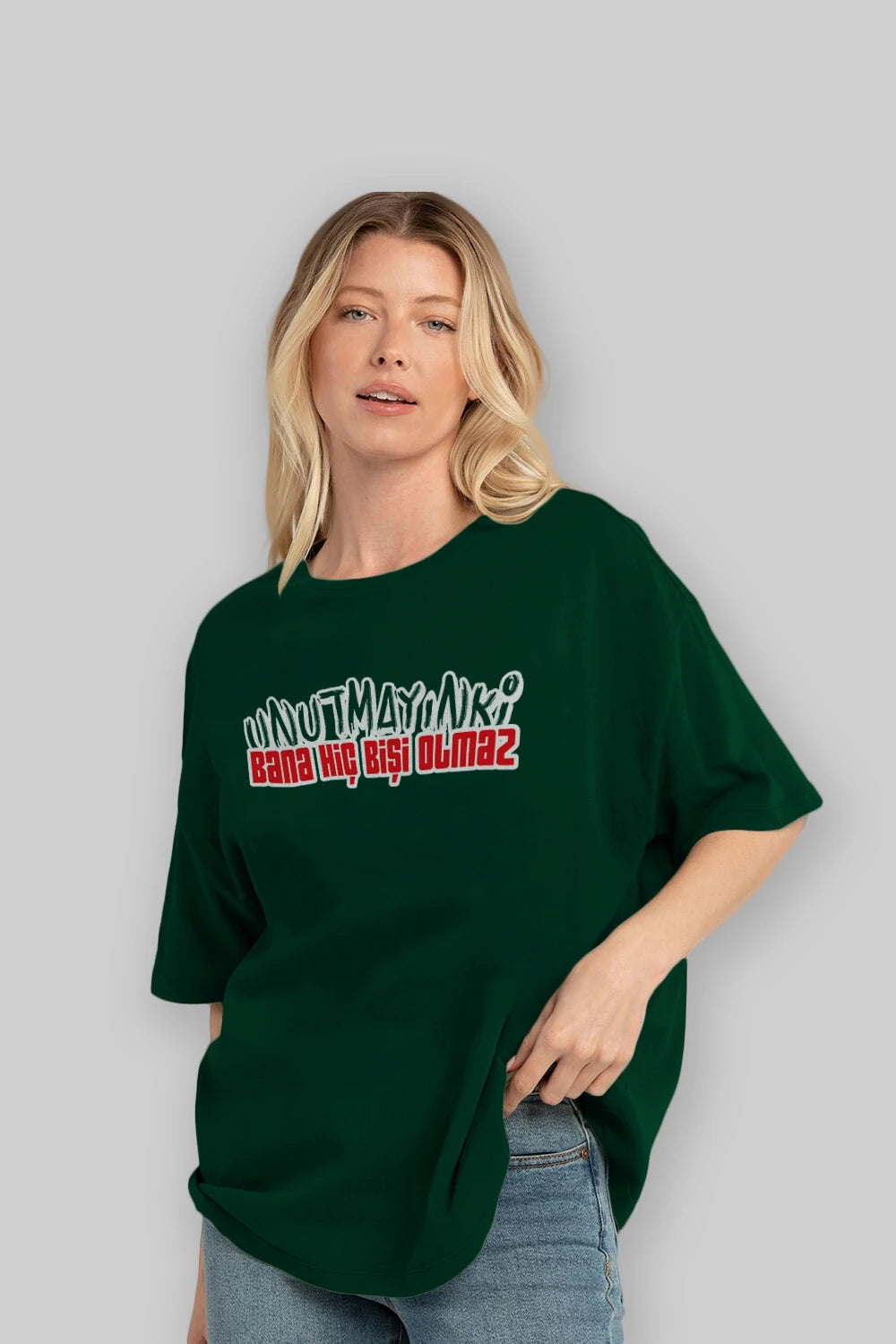 Unutmayın Ki Bana Hiç Bişi Ön Baskılı Oversize t-shirt %100 pamuk Erkek Kadın Unisex