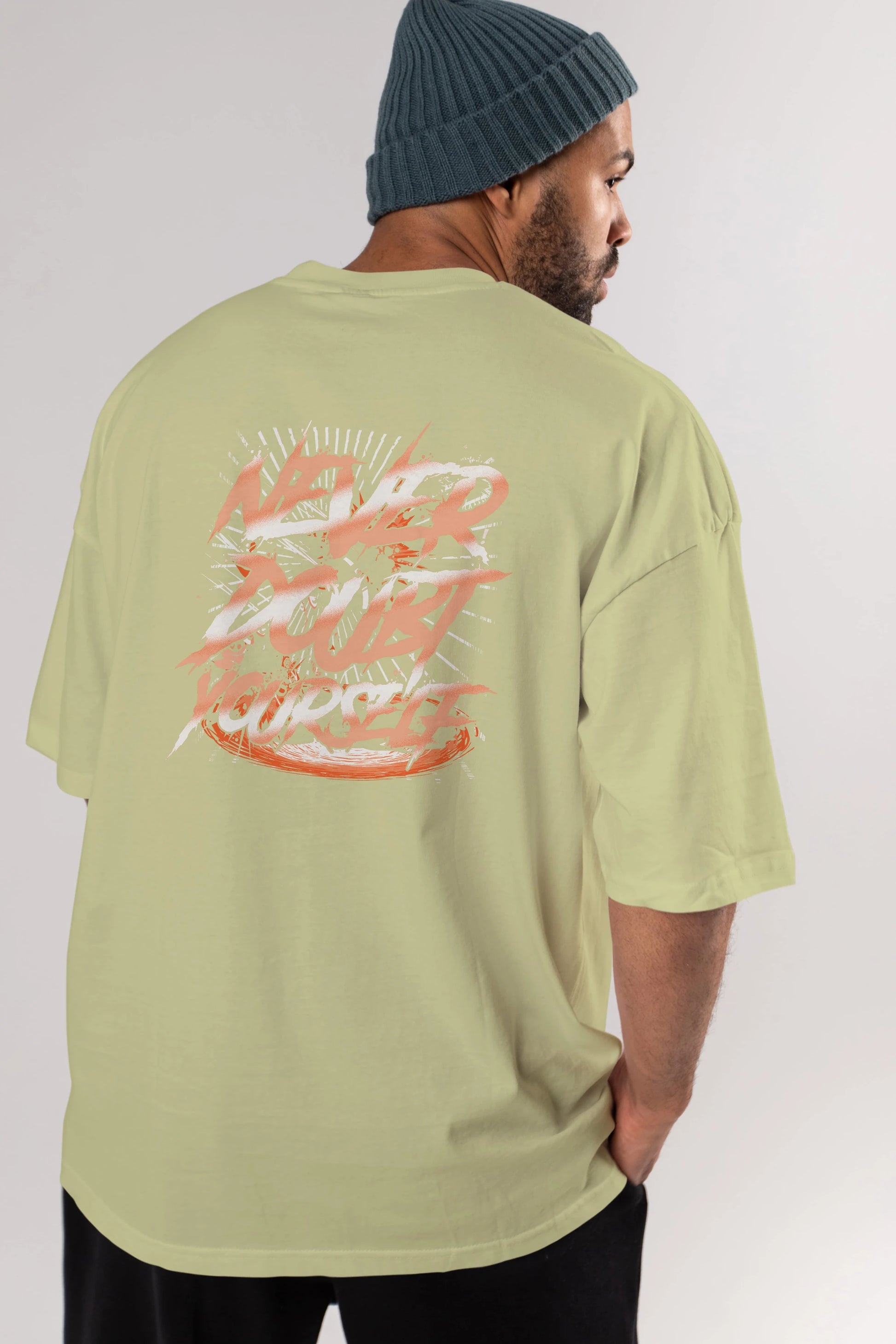Never Doubt Yourself Arka Baskılı Oversize t-shirt Erkek Kadın Unisex