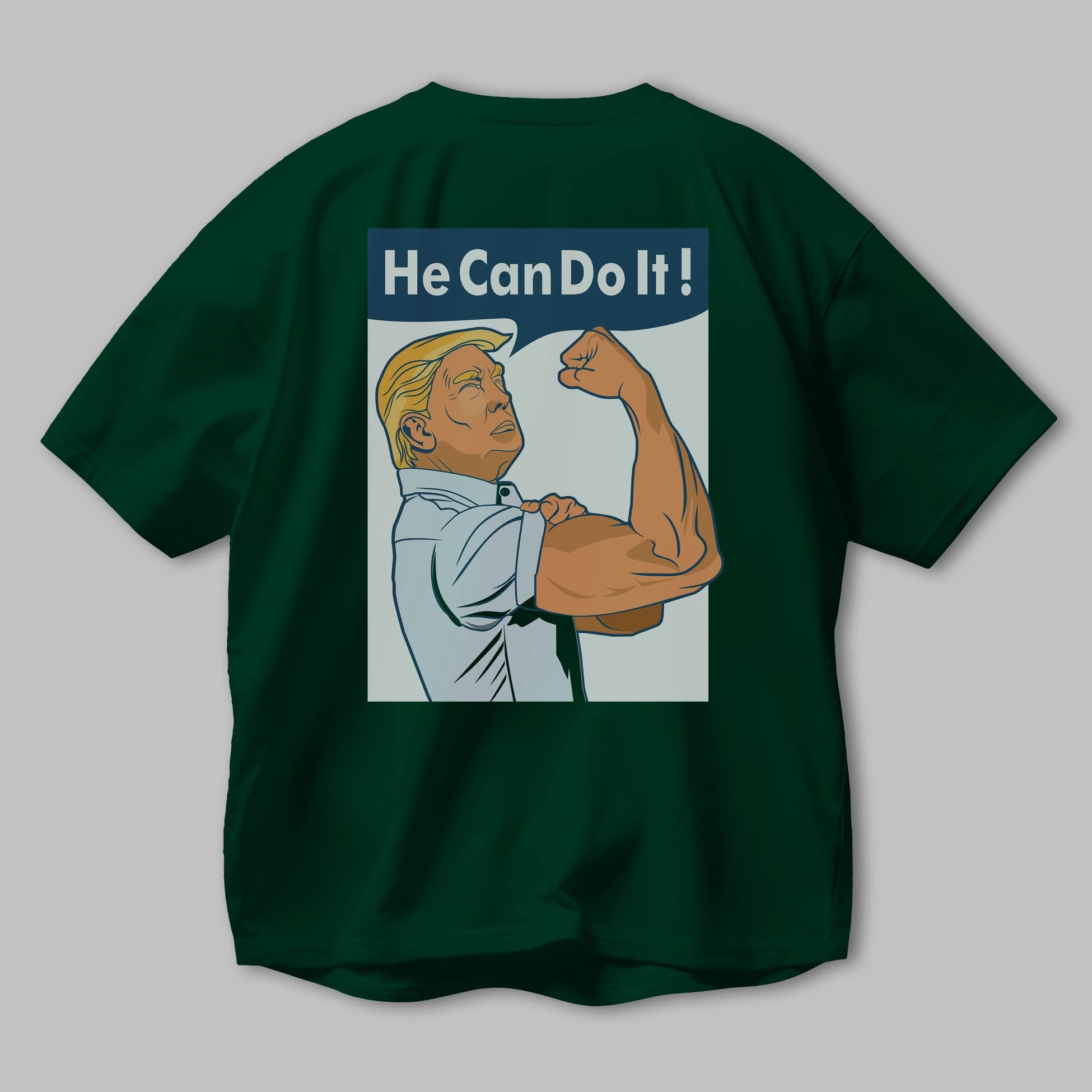 He Can Do It Trump Arka Baskılı Oversize t-shirt Erkek Kadın Unisex %100 Pamuk tişort